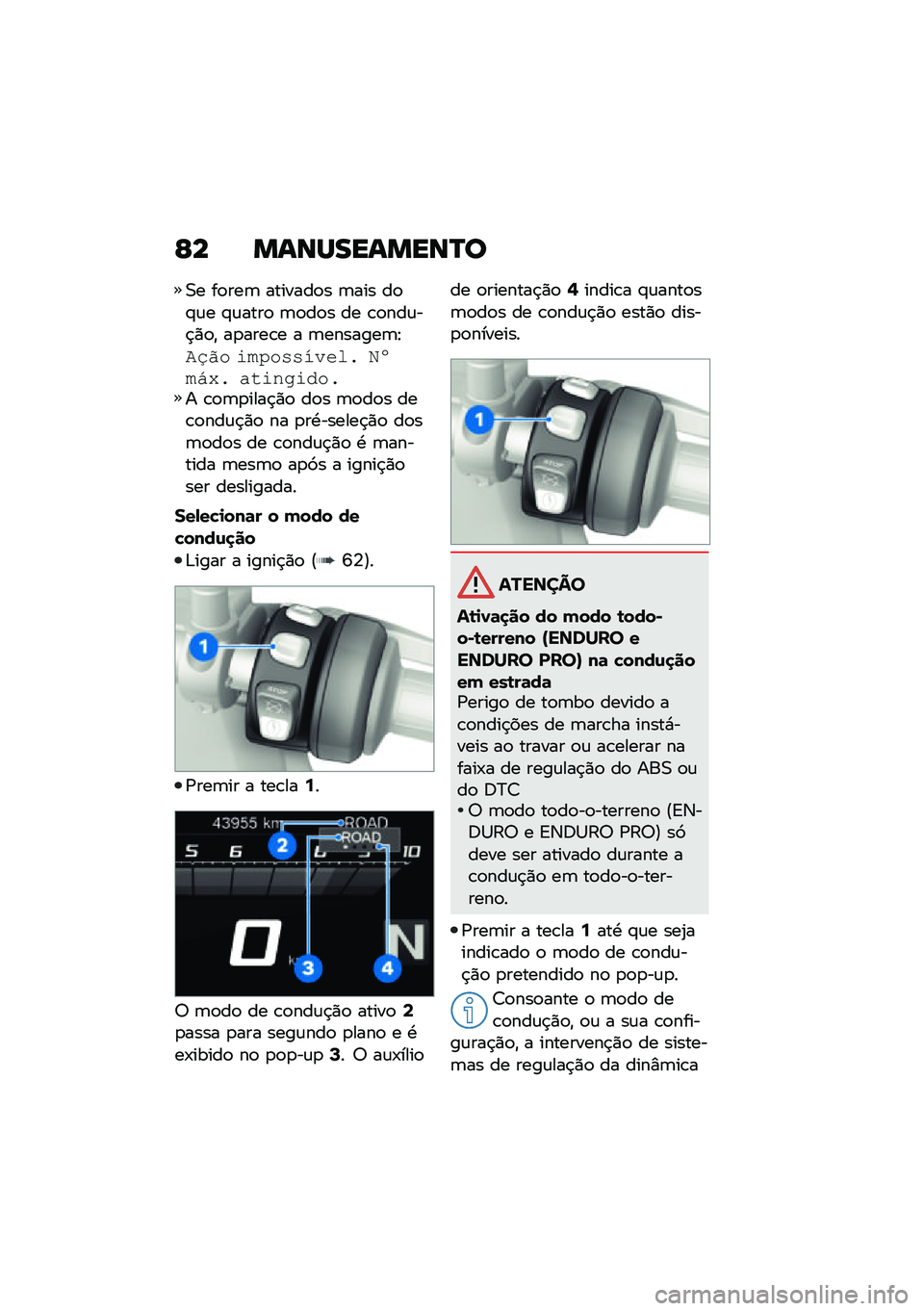 BMW MOTORRAD F 850 GS 2021  Manual do condutor (in Portuguese) �G� �����������R�
�0� ��
���	 �������
� �	��� ��
�#�\f� �#�\f����
 �	�
��
� �� �\b�
���\f��$�)�
�" ��
����\b� � �	�������	�E�+�/�%� �\f��,��!�!��