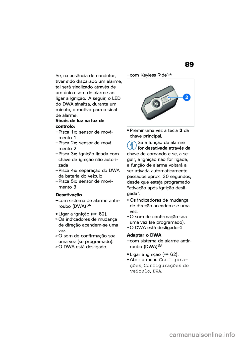 BMW MOTORRAD F 850 GS 2021  Manual do condutor (in Portuguese) �G�I
�0��" �� ��\f����\b�� ��
 �\b�
���\f��
��"����� ����
 ����
�����
 �\f�	 �����	��"��� ����* �������!���
 ������.� ���\f�	 �D���\b�
 ��
�	