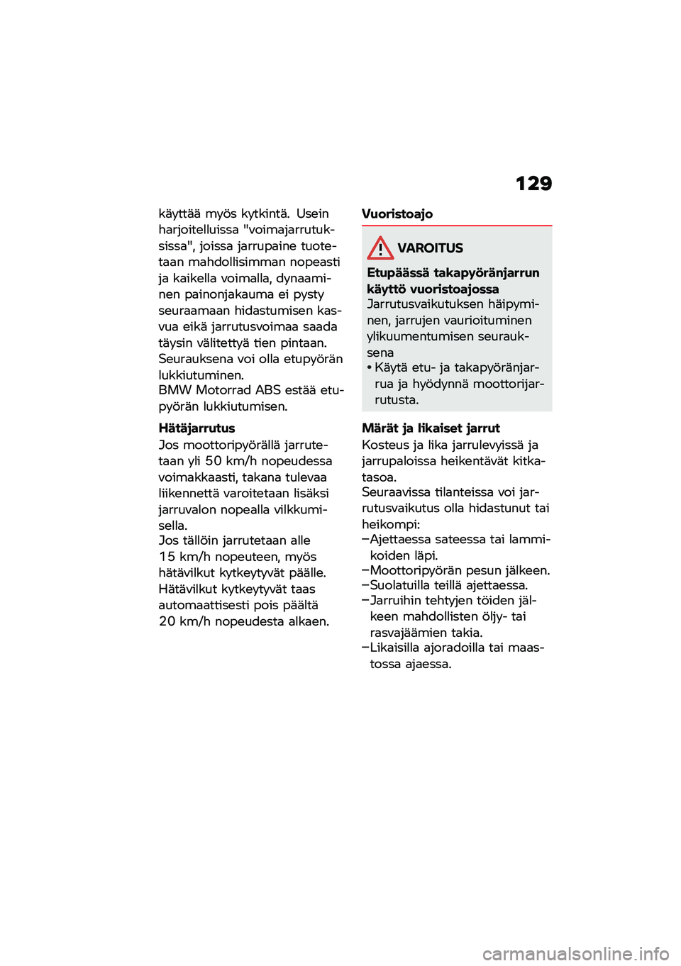 BMW MOTORRAD F 850 GS 2021  Käsikirja (in Finnish) �\f��<
��	� ���	�	 �� �!� �� ������	� �9��\b���"�
������\b�
�
�����
 �=�\f����
��
������������
�=� ������
 ��
�����
���\b �����\b���
�
� ��