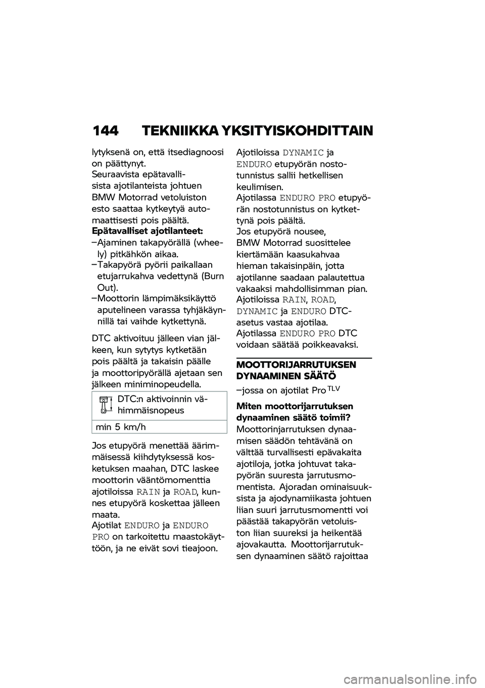 BMW MOTORRAD F 850 GS 2021  Käsikirja (in Finnish) �\f�� ���8����8�8� ��8�������8���E������
�
� �� ���\b��	 ��� �\b���	 ����\b���
�4������� ��	�	��� �� ���$�\b���
�
�\f����
 �\b��	��
�\f�
�
�
�