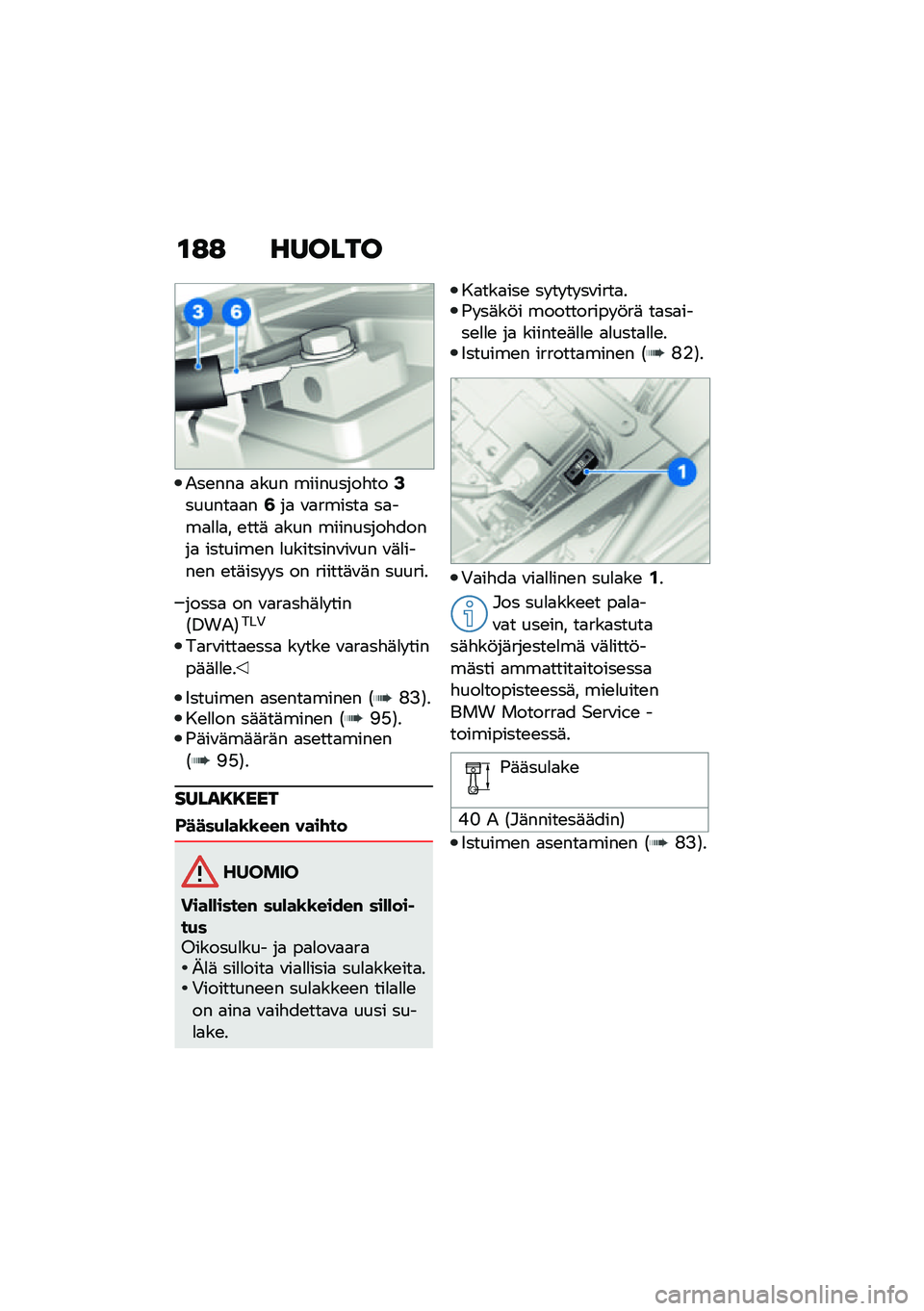 BMW MOTORRAD F 850 GS 2021  Käsikirja (in Finnish) �\f�:�: ������
�-��\b���
 �
��� ���������"���3������
�
��9��
 �\f�
������
 ��
���
�
�
�
� �\b���	 �
��� ���������"�����
 �������\b� �
��
