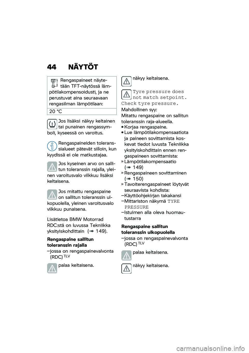 BMW MOTORRAD F 850 GS 2021  Käsikirja (in Finnish) �� �����@�
�3�\b��4�
���
���\b�\b� ��	� ��\b���	�	� ��P����	� ��!���	 �
�	����!���
�
�����\b���������� ��
 ��\b��\b������\f�
� �
���
 ��\b���
