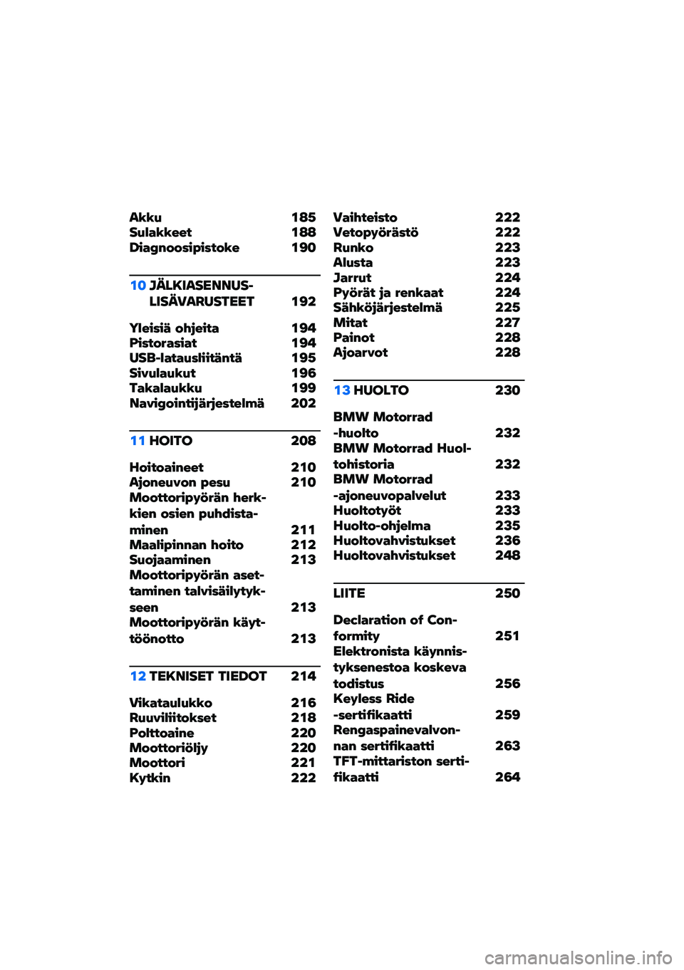 BMW MOTORRAD F 850 GS 2021  Käsikirja (in Finnish) ��.�.�+ �\f�:�,��+��"�.�.��� �\f�:�:�E�(�"�H�!�&�&�#�(�0�(�#��&�.� �\f�<�

�\f�
����8���������1�����)��C������ �\f�<�
����(�#�(�2 �&����(��" �\f�<��B�(�#��&�*�"