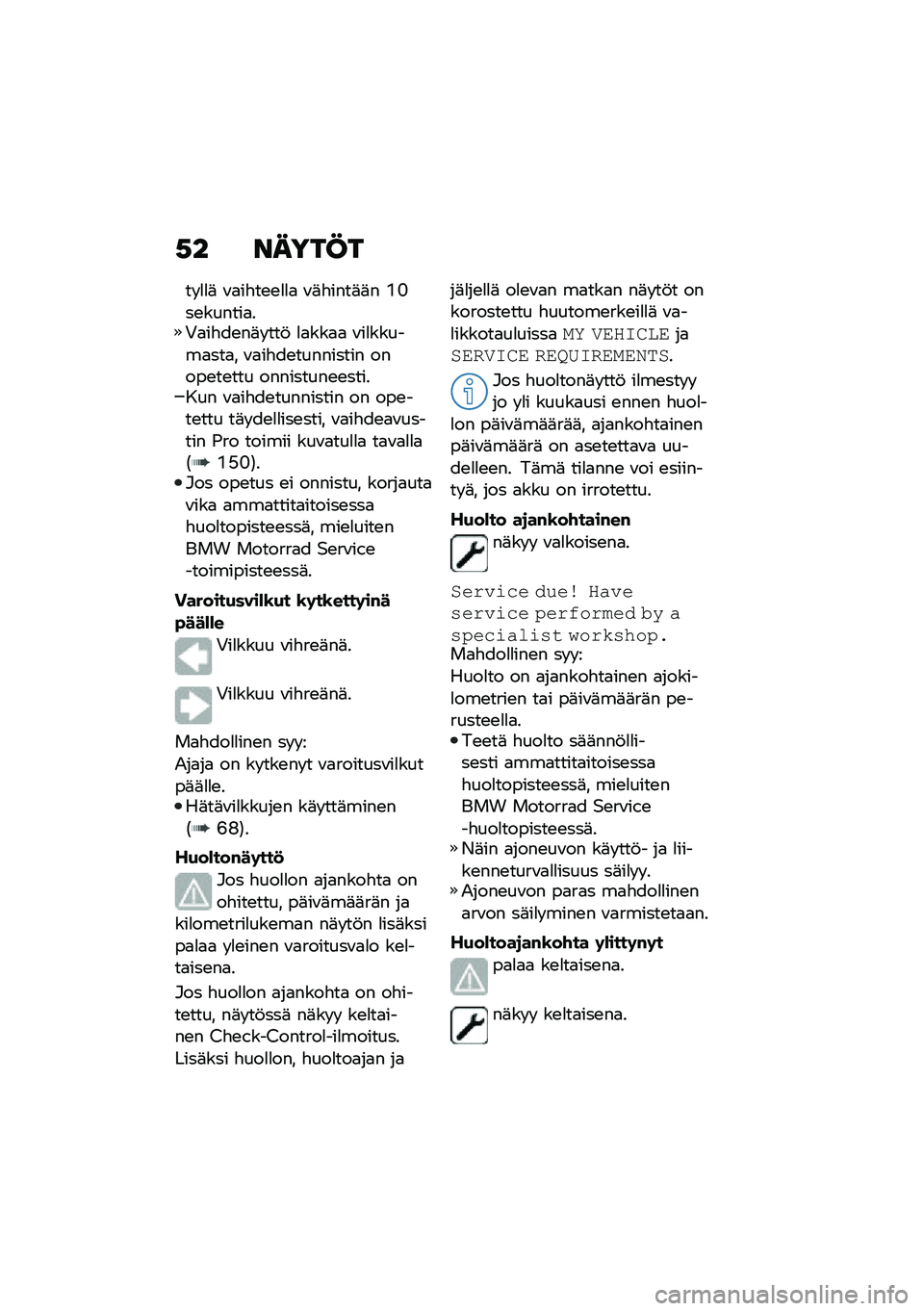 BMW MOTORRAD F 850 GS 2021  Käsikirja (in Finnish) �,� �����@�
�� �
�
�	 �\f�
��"��\b�\b�
�
�
 �\f�	�"����	�	� �L�G��\b������
��+�
��"��\b��	� ���! �
�
���
�
 �\f��
������
���
� �\f�
��"��\b��������� ��