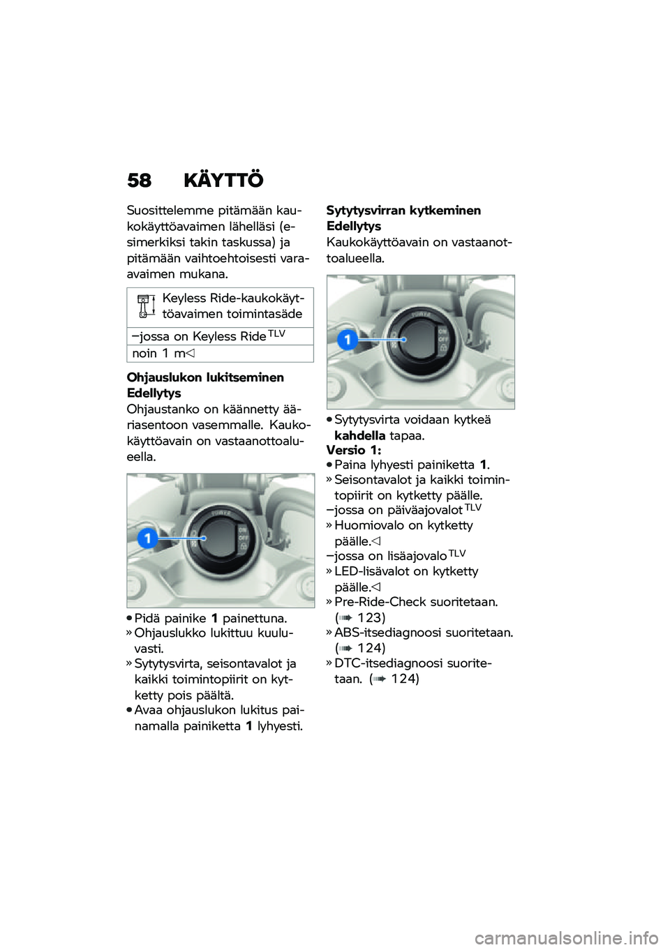 BMW MOTORRAD F 850 GS 2021  Käsikirja (in Finnish) �,�: �8�����@
�$�������\b�
�\b���\b ����	��	�	� ��
������	� ���!�
�\f�
���\b� �
�	�"�\b�
�
�	�� �1�\b�����\b������ ��
��� ��
������
�2 ��
����	��
