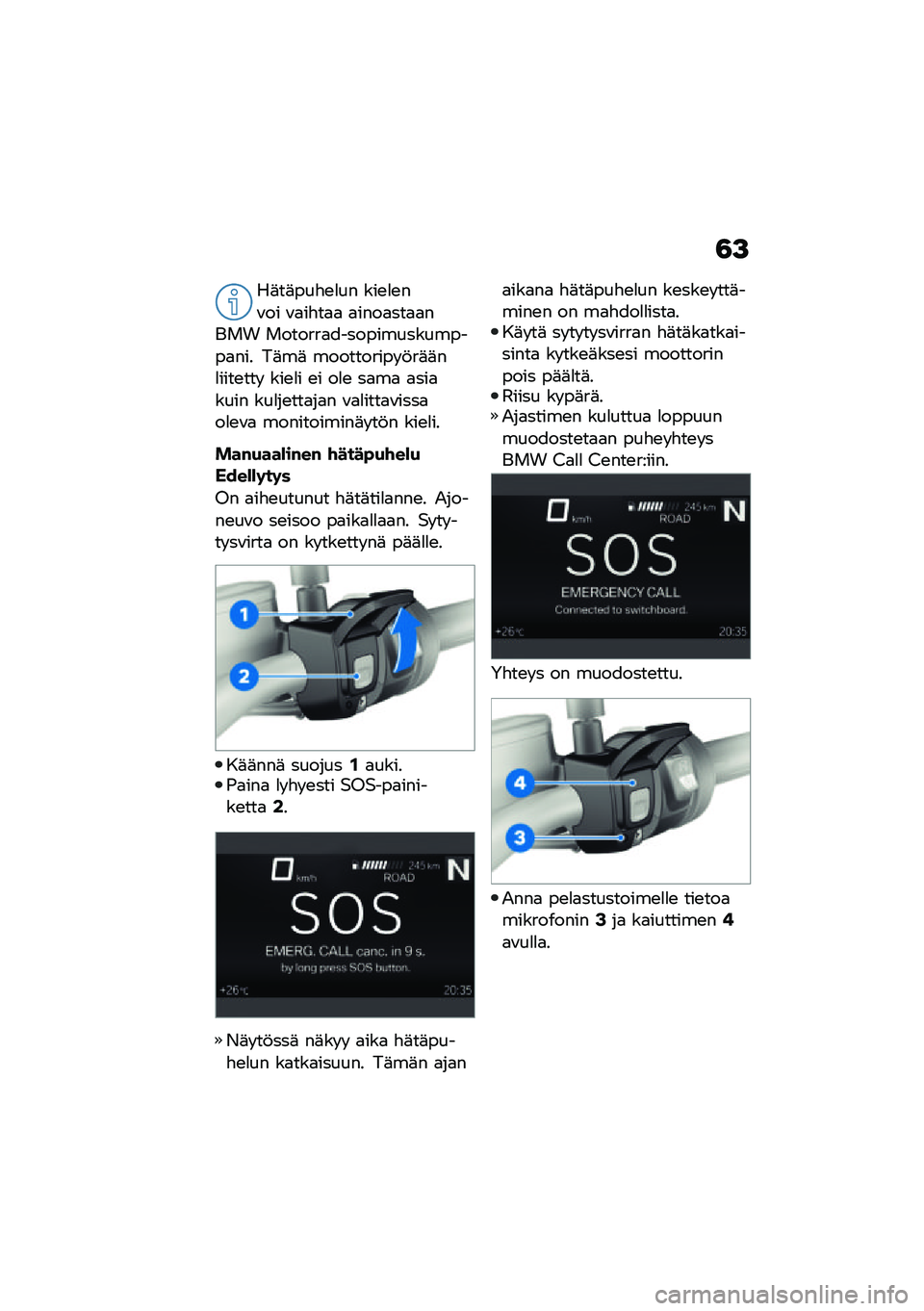 BMW MOTORRAD F 850 GS 2021  Käsikirja (in Finnish) �3�>
��	��	���"�\b�
�� ���\b�
�\b��\f�� �\f�
��"��
�
 �
����
���
�
���� �������
����������������
��� ��	��	 ���������� �!��	�	��
����\b��