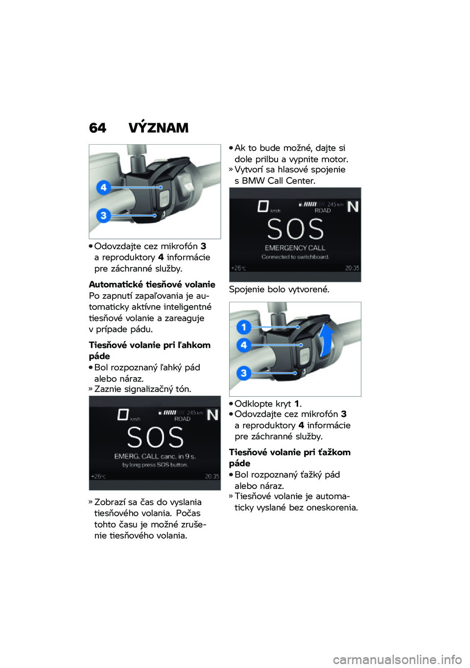 BMW MOTORRAD F 850 GS 2021  Návod na používanie (in Slovak) �6�" ��Y�S���	
�"�������%�� � �� �
�����/�F�$
��� �������$��$�& �5����& �������#� �$�����!�G���$�� ���A�$�������$�& ��F�$�!
�G��#���� �� �