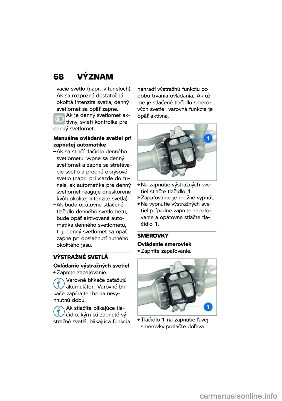 BMW MOTORRAD F 850 GS 2021  Návod na používanie (in Slovak) �6�O ��Y�S���	
��� �� ������ �B�$����! � ���$���� ��C�!�1� �� �������$� ���������$�������� ��$���$���� �������\f ���$�$�&�������
�