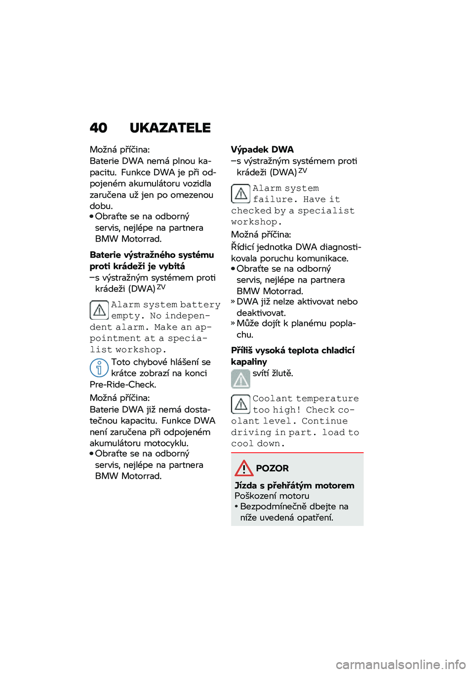 BMW MOTORRAD F 850 GS 2021  Návod k obsluze (in Czech) �%�\f ��S����2��L�
� ����\f ��#�\b����
�J
��
����� �8�!�> ����\f �����% ��
�,��
����%� �d�%���� �8�!�> �� ��#� ���,������-� �
��%��%��\f����% �"�
