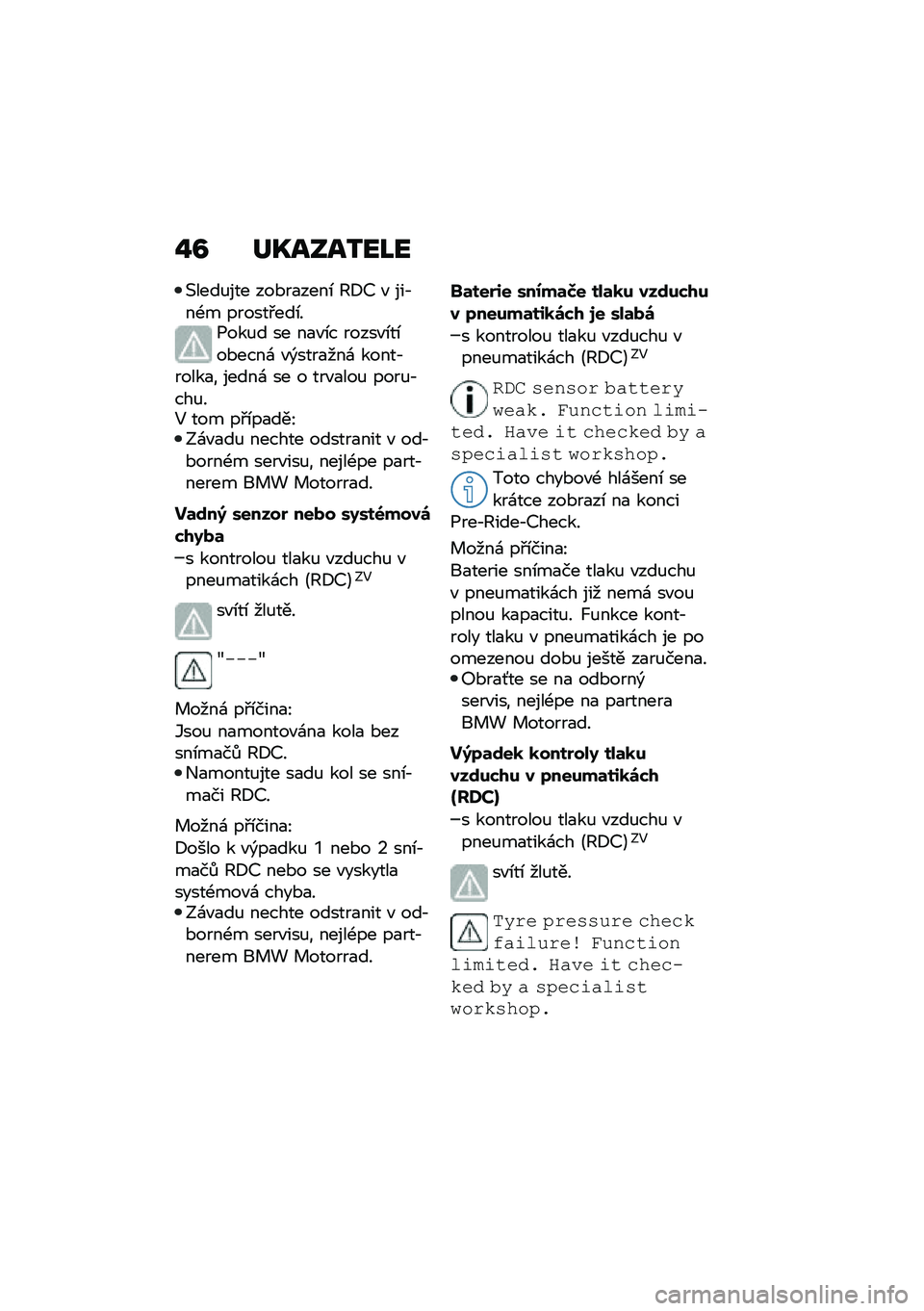 BMW MOTORRAD F 850 GS 2021  Návod k obsluze (in Czech) �%�A ��S����2��L�
�(����%��� ���*��
����\b �A�8�@ �" ���,��-� ������#���\b��1���%� �� ��
�"�\b� �����"�\b��\b��*����\f �"�)����
���\f �����,���
