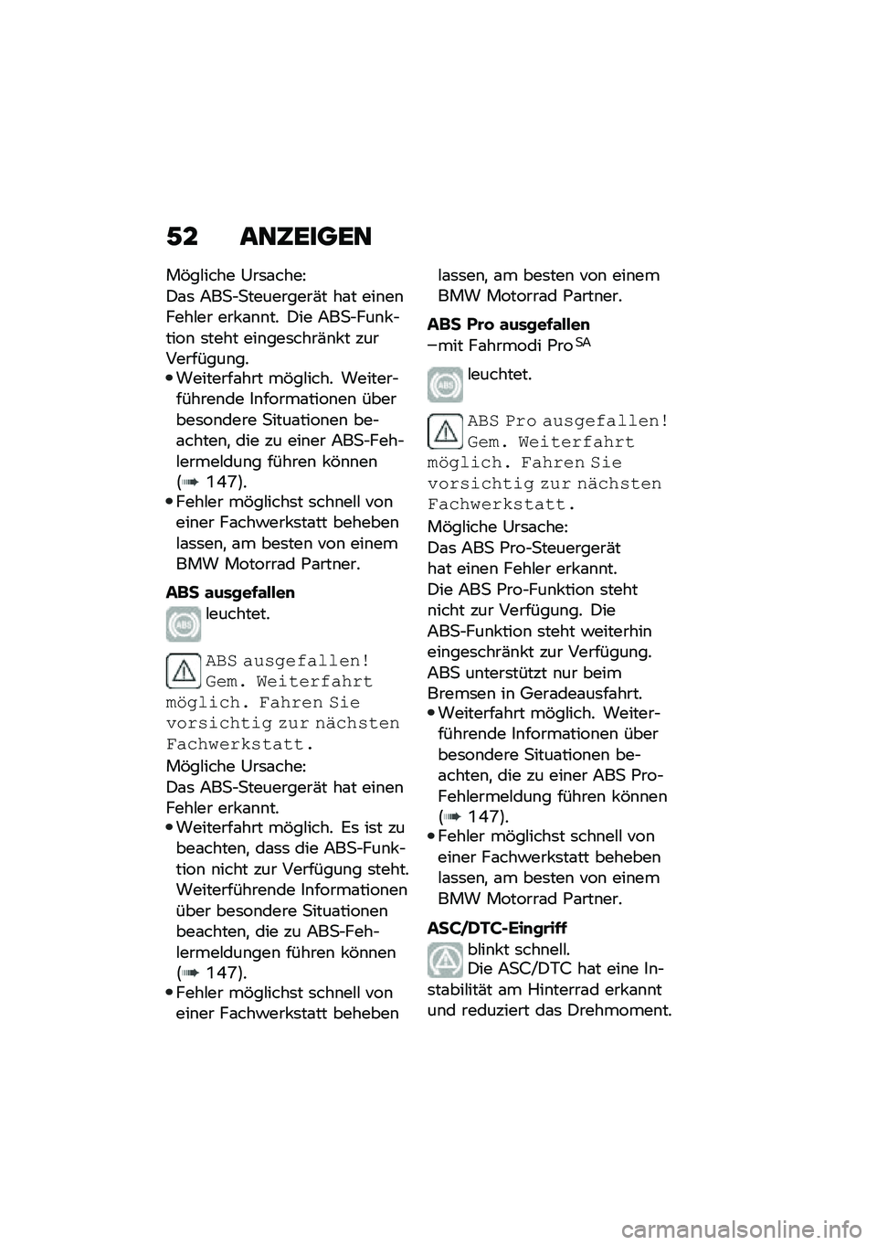 BMW MOTORRAD F 900 R 2020  Betriebsanleitung (in German) �/� ��	�6�\b���\b�	
��&��#���� �0��	�\f����@
�)�\f�	 �7��
�$�
���������(� ��\f� ���\b��\b����#�� ��� �\f�\b�\b�� �)�� �7��
�$���\b� �$����\b �	���� �