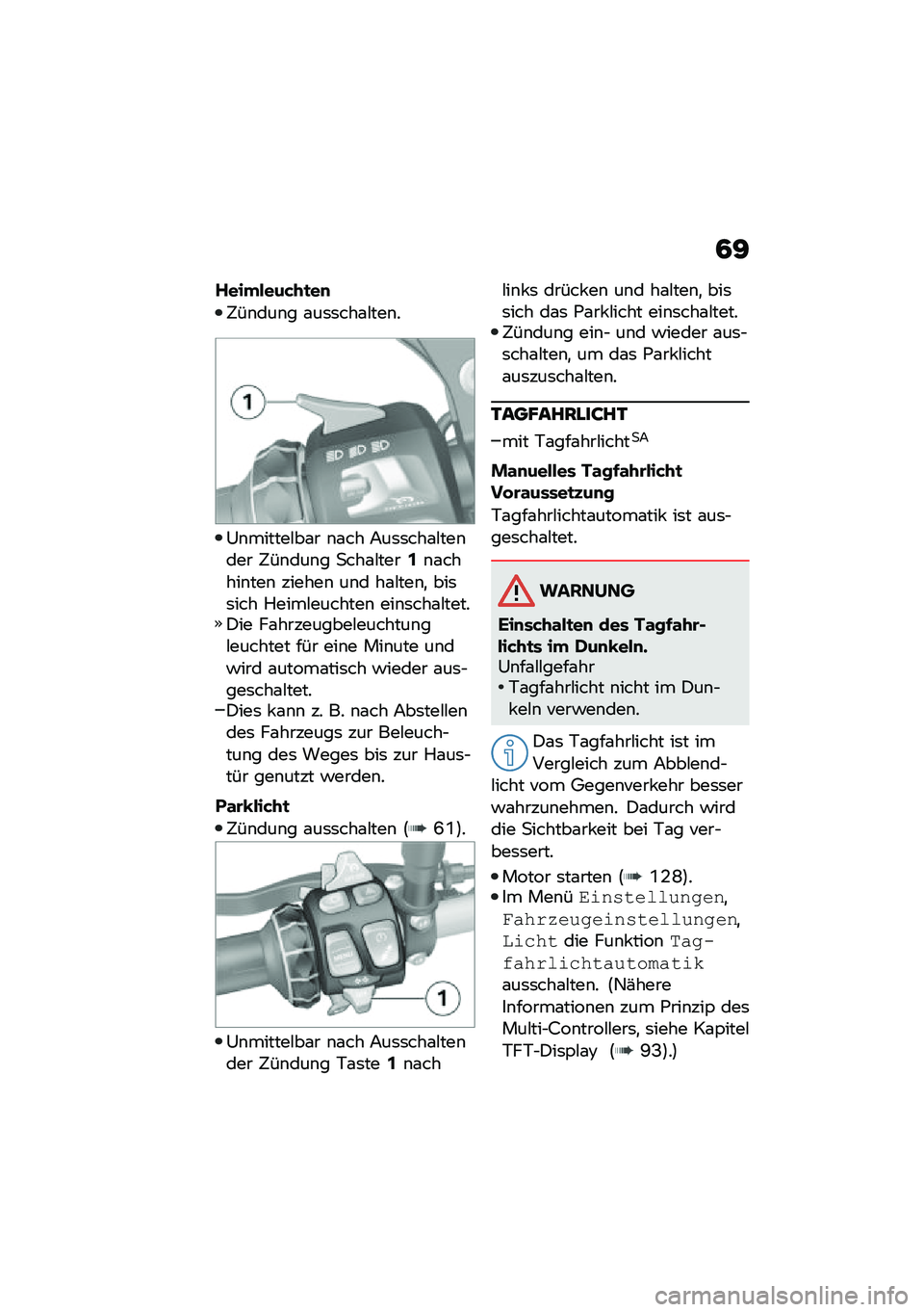 BMW MOTORRAD F 900 R 2020  Betriebsanleitung (in German) �4�>
����"����&�+�
��
�5��\b���\b� �\f��	�	���\f�#���\b�
�0�\b������#��\f� �\b�\f�� �7��	�	���\f�#���\b��� �5��\b���\b� �
���\f�#����5�\b�\f�����\b���