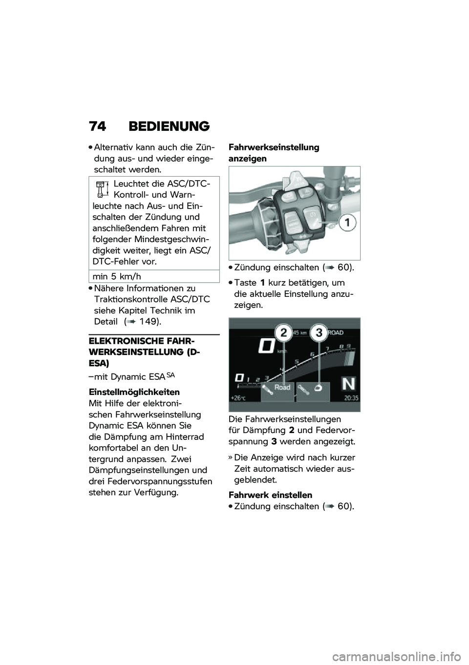 BMW MOTORRAD F 900 R 2020  Betriebsanleitung (in German) �D�! �
�\b�2��\b�	��	�
�7�#����\b�\f��� � �\f�\b�\b �\f��� ��� �5��\b�$���\b� �\f��	�$ ��\b� �!����� ���\b���$�	���\f�#��� �!�����\b�
�"������� ��� �