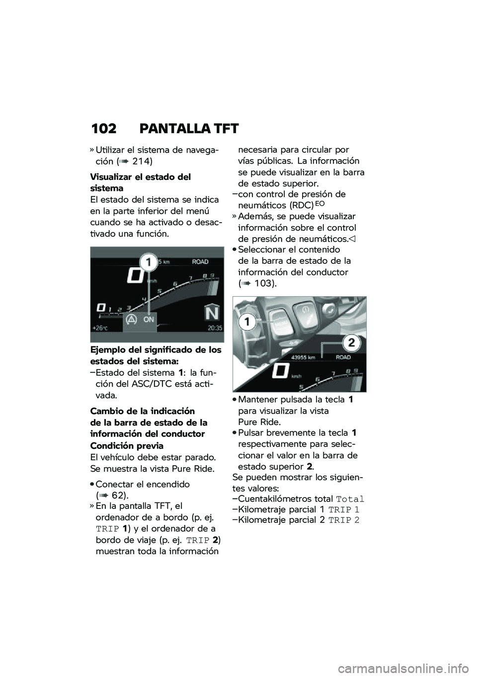 BMW MOTORRAD F 900 R 2020  Manual de instrucciones (in Spanish) ��\f� �E�	���	���	 ��7�
�=����� ��	 �� ������
� �� �����\b��&���� �8�.�N�F�9
���\b�\f��
��3�� ��
 ��\b�	��� ���
�\b��\b�	��
�
�%� ������ ��� �