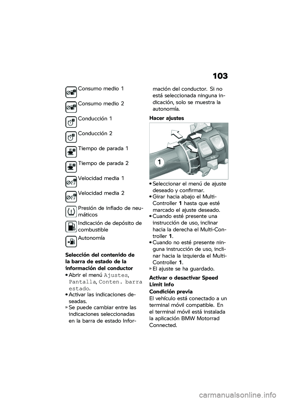 BMW MOTORRAD F 900 R 2020  Manual de instrucciones (in Spanish) ��\f�C
�7����
�
� �
���� �N
�7����
�
� �
���� �.
�7����
����� �N
�7����
����� �.
�6���
�� �� ���	��� �N
�6���
�� �� ���	��� �.
�T��������