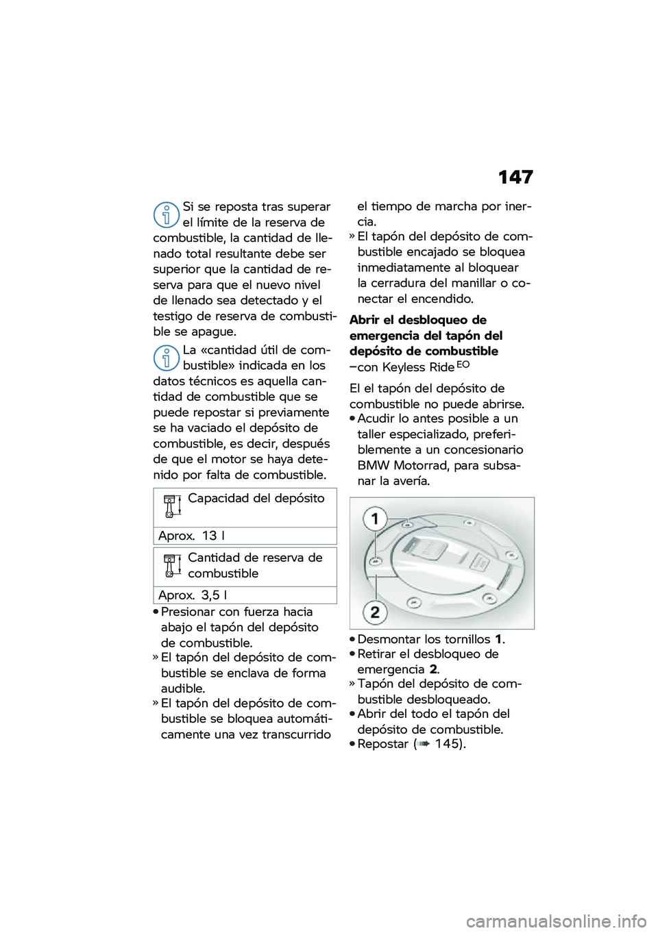 BMW MOTORRAD F 900 R 2020  Manual de instrucciones (in Spanish) ��#�:
�,� �� �	������ ��	�� ��
���	��	�� ���
��� �� �� �	����	�� �����
��
�������" �� �������� �� ����&���� ����� �	���
�����