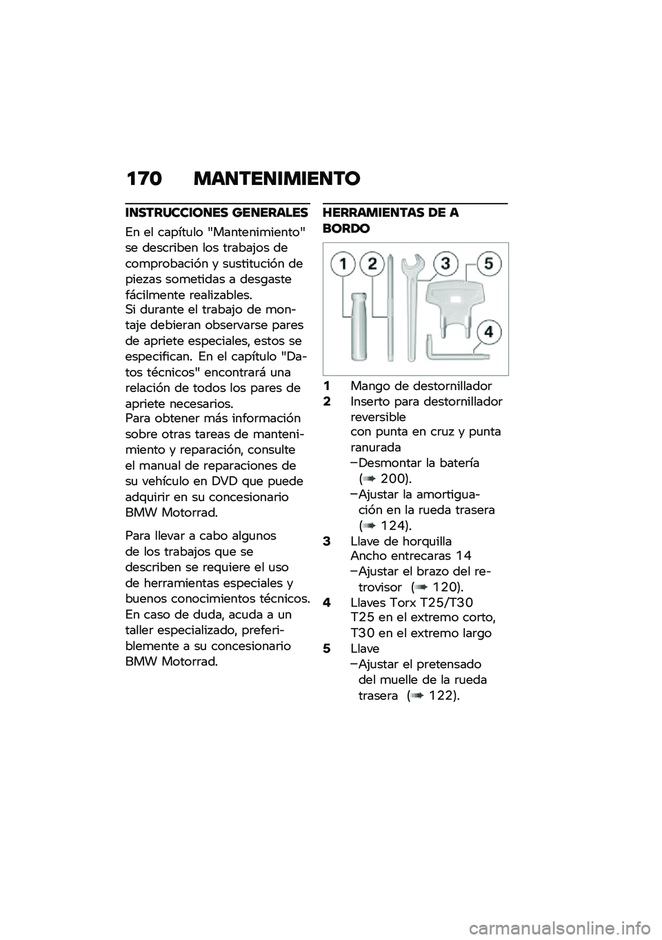 BMW MOTORRAD F 900 R 2020  Manual de instrucciones (in Spanish) ��:�\f �
�	������
�����\b
����������\b��� ������	���
�%� �� ������
�� �0��������
������0�� �����	���� ��� ��	����(�� �����
�