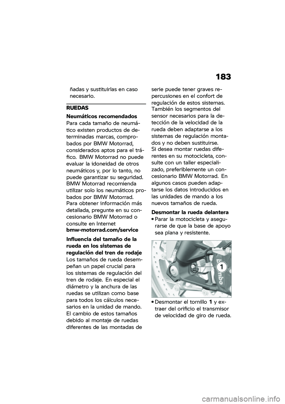 BMW MOTORRAD F 900 R 2020  Manual de instrucciones (in Spanish) ��<�C
�1���� � ��
�����
��	��� �� �����������	���
�����	�
���\f�
�4�	����\b �����
�������\b
���	� ���� ���
��1� �� ���
�
�#�&���� �