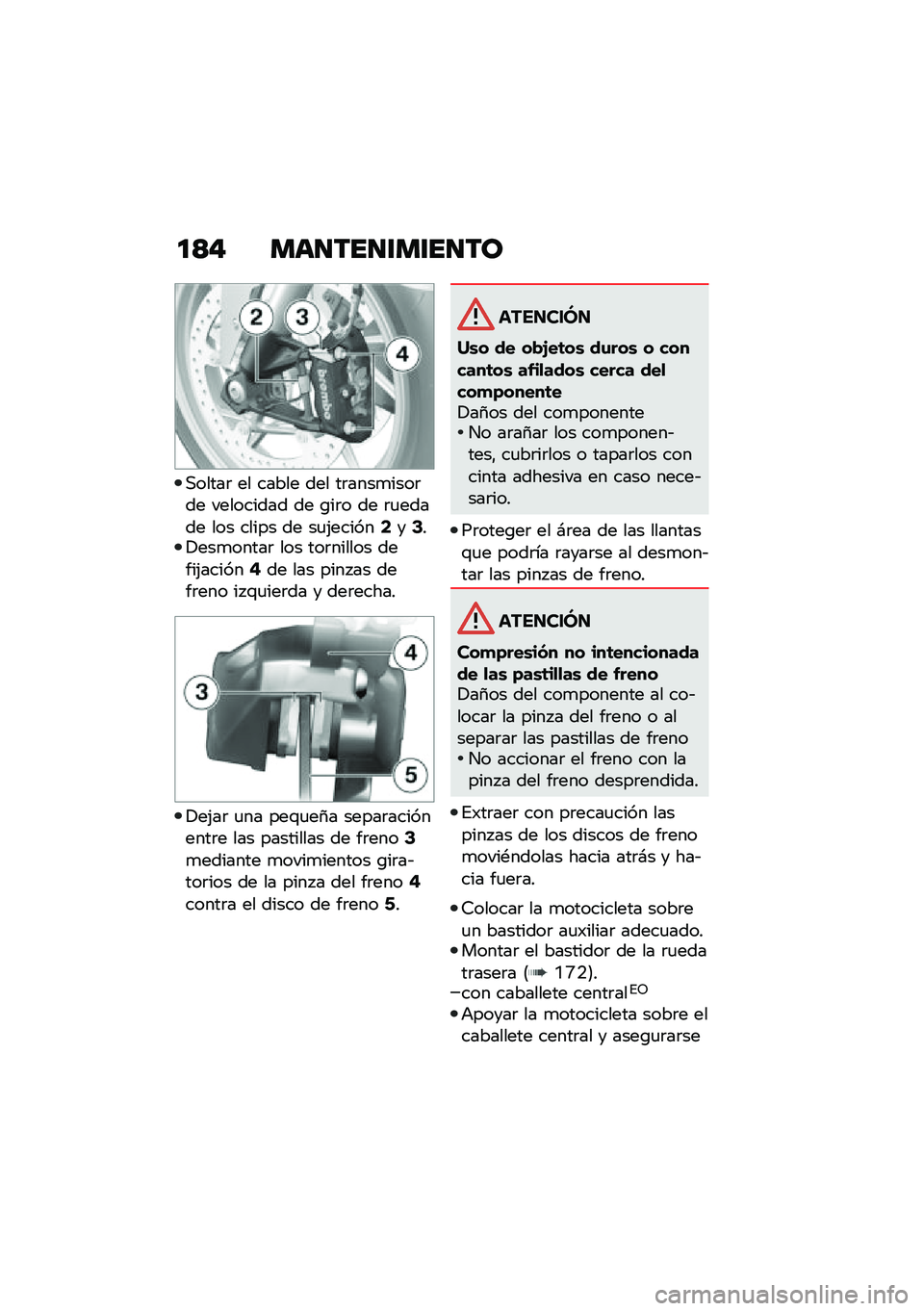 BMW MOTORRAD F 900 R 2020  Manual de instrucciones (in Spanish) ��<�# �
�	������
�����\b
�,�����	 �� ����� ��� ��	����
����	�� ��������� �� �\b��	� �� �	�
����� ��� ����� �� ��
�(������7��9��!�