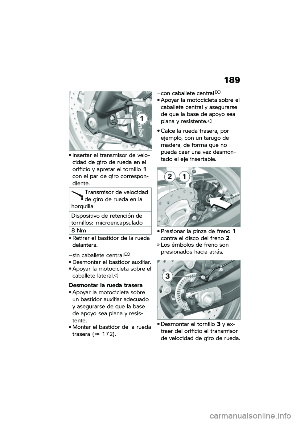 BMW MOTORRAD F 900 R 2020  Manual de instrucciones (in Spanish) ��<�?
�3����	���	 �� ��	����
����	 �� �����&����� �� �\b��	� �� �	�
��� �� ����	������ � ���	����	 �� ���	������5��� �� ���	 �� �\