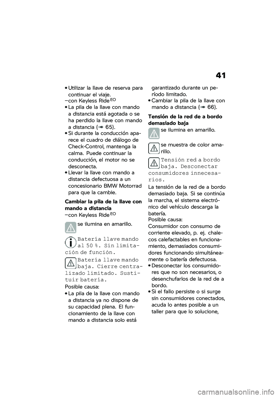BMW MOTORRAD F 900 R 2020  Manual de instrucciones (in Spanish) �#�
�=����� ��	 �� ����� �� �	����	�� ���	��������
��	 �� ����(����� �R������ �4����%�5
�$� ���� �� �� ����� ��� �
����� ����