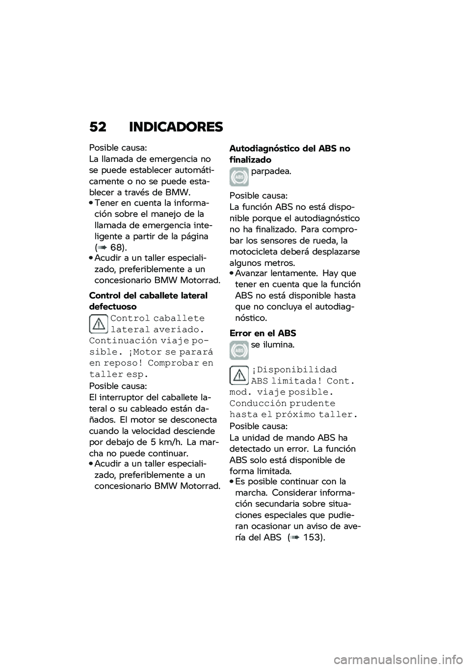BMW MOTORRAD F 900 R 2020  Manual de instrucciones (in Spanish) �0� ������	��\b���
������� ���
���:
�$� ����
��� �� ��
��	�\b����� ���� ��
��� ����������	 ��
���
�#���&���
���� � �� �� ��
���
