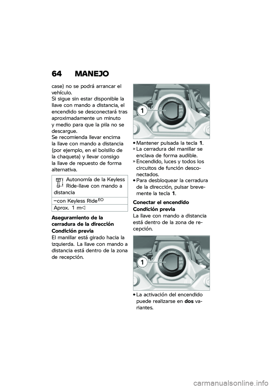 BMW MOTORRAD F 900 R 2020  Manual de instrucciones (in Spanish) �5�# �
�	���G�\b
�����9 �� �� ����	�# ��	�	�����	 ��������
����,� ���\b�
� ��� �����	 ���������� ������� ��� �
���� � ���������