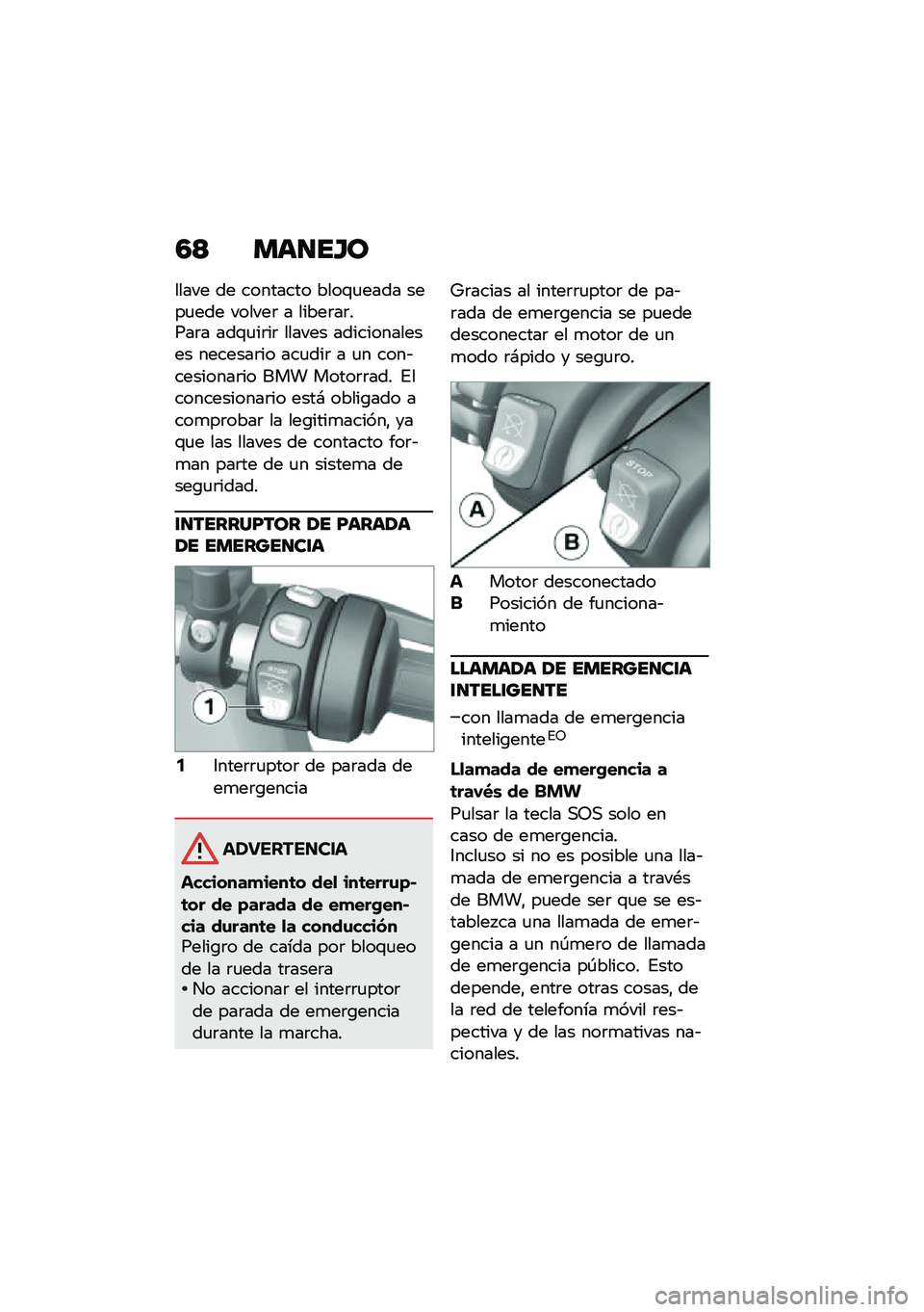 BMW MOTORRAD F 900 R 2020  Manual de instrucciones (in Spanish) �5�< �
�	���G�\b
����� �� �������� ����\f�
���� ����
��� ������	 � �����	��	����	� ���\f�
��	��	 ������ ������������� �������	