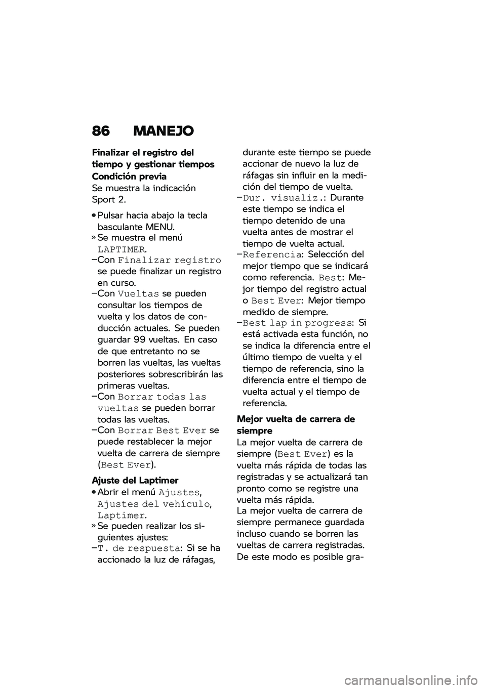 BMW MOTORRAD F 900 R 2020  Manual de instrucciones (in Spanish) �<�5 �
�	���G�\b
�K����
��3�� ��
 ���+��\b�	�� ���
�	���
�)� �1 �+��\b�	����� �	���
�)��\b
��������(� �)���-��
�,� �
�
����	� �� �����������,�