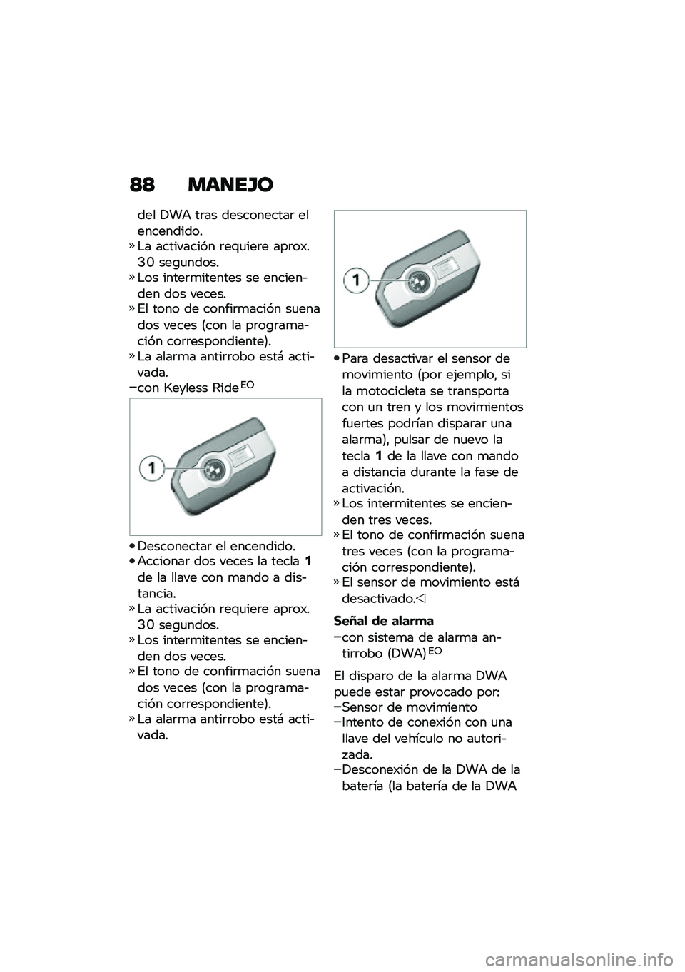 BMW MOTORRAD F 900 R 2020  Manual de instrucciones (in Spanish) �<�< �
�	���G�\b
��� �!��+ ��	�� �����������	 �������������$� ���������� �	��\f�
���	� ���	��)��>�J ���\b�
������$�� �����	�
������