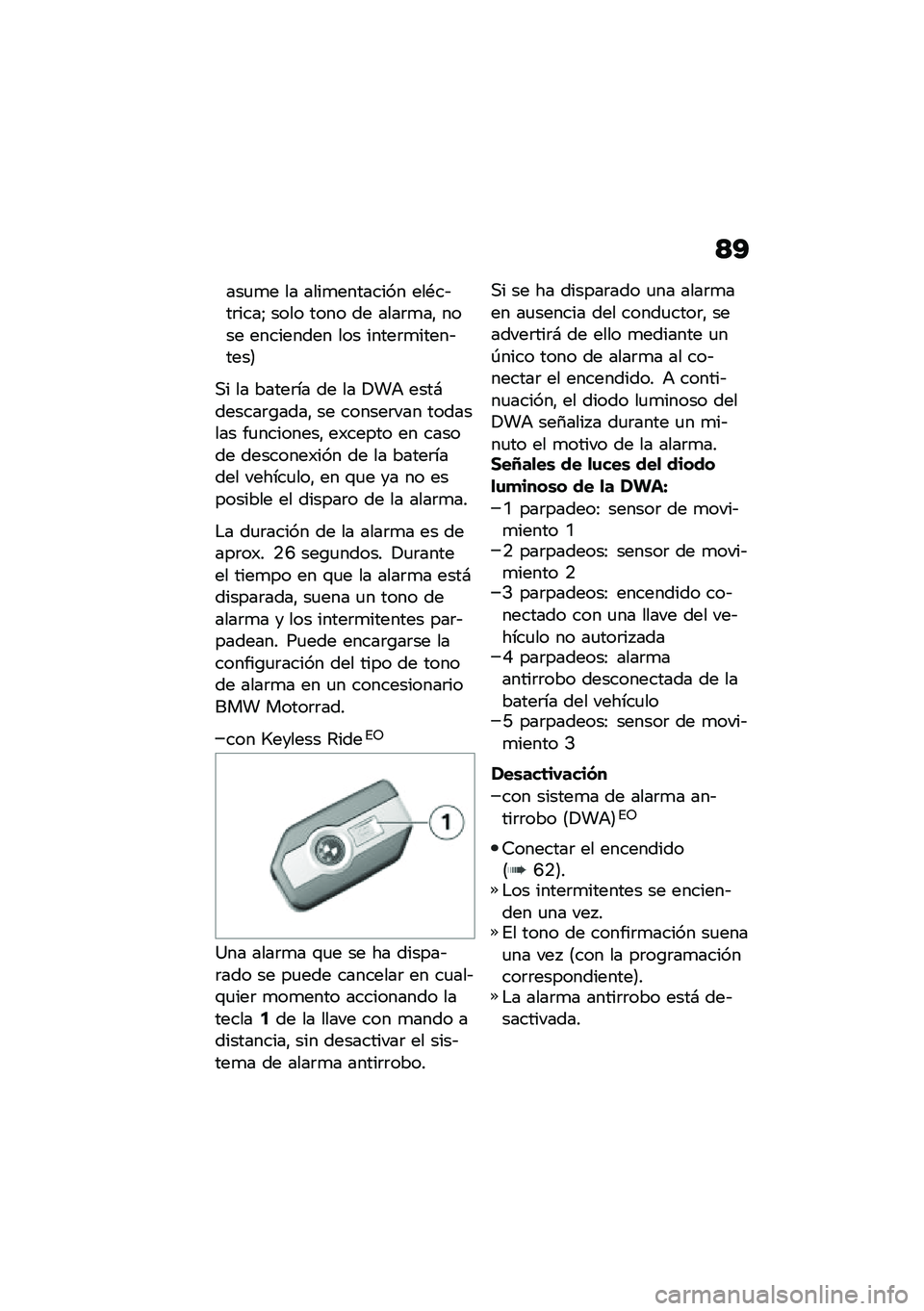 BMW MOTORRAD F 900 R 2020  Manual de instrucciones (in Spanish) �<�?
���
�
� �� ����
�������� ���*��&��	����Y ���� ���� �� ����	�
��" ���� ��������� ��� �����	�
�����&����9
�,� �� �����	�� �