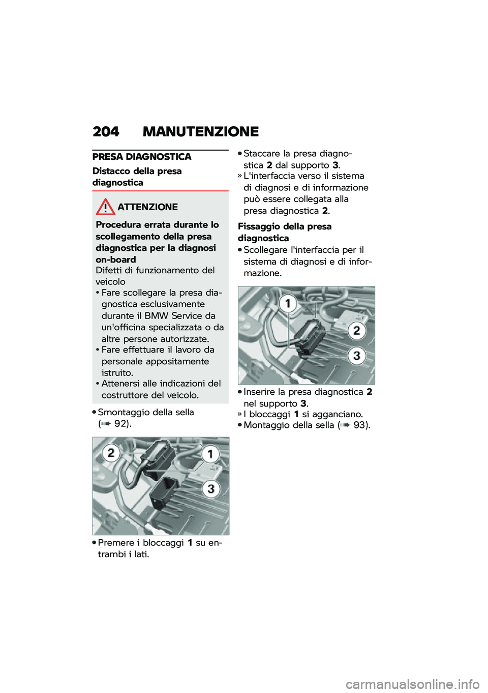 BMW MOTORRAD F 900 R 2020  Libretto di uso e manutenzione (in Italian) ��
�" ��	��������\b��
�:����	 �0��	���\b����8�	
�,�\b������ �
��&�&� �+�	����
�\b��-�\f����\b��
����������
��	����
��	� ��	�	��� �
��	��\f��
