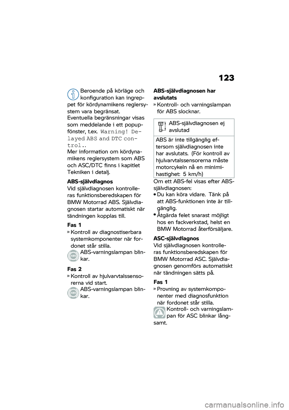 BMW MOTORRAD F 900 R 2020  Instruktionsbok (in Swedish) ���E
����\f���
� �%� ������� �\f����\f�������\b���\f� ��\b� ������%��%�� ��� ����
� ��\b������
 �������
� ��
��� ��\b��\b �"������
�\