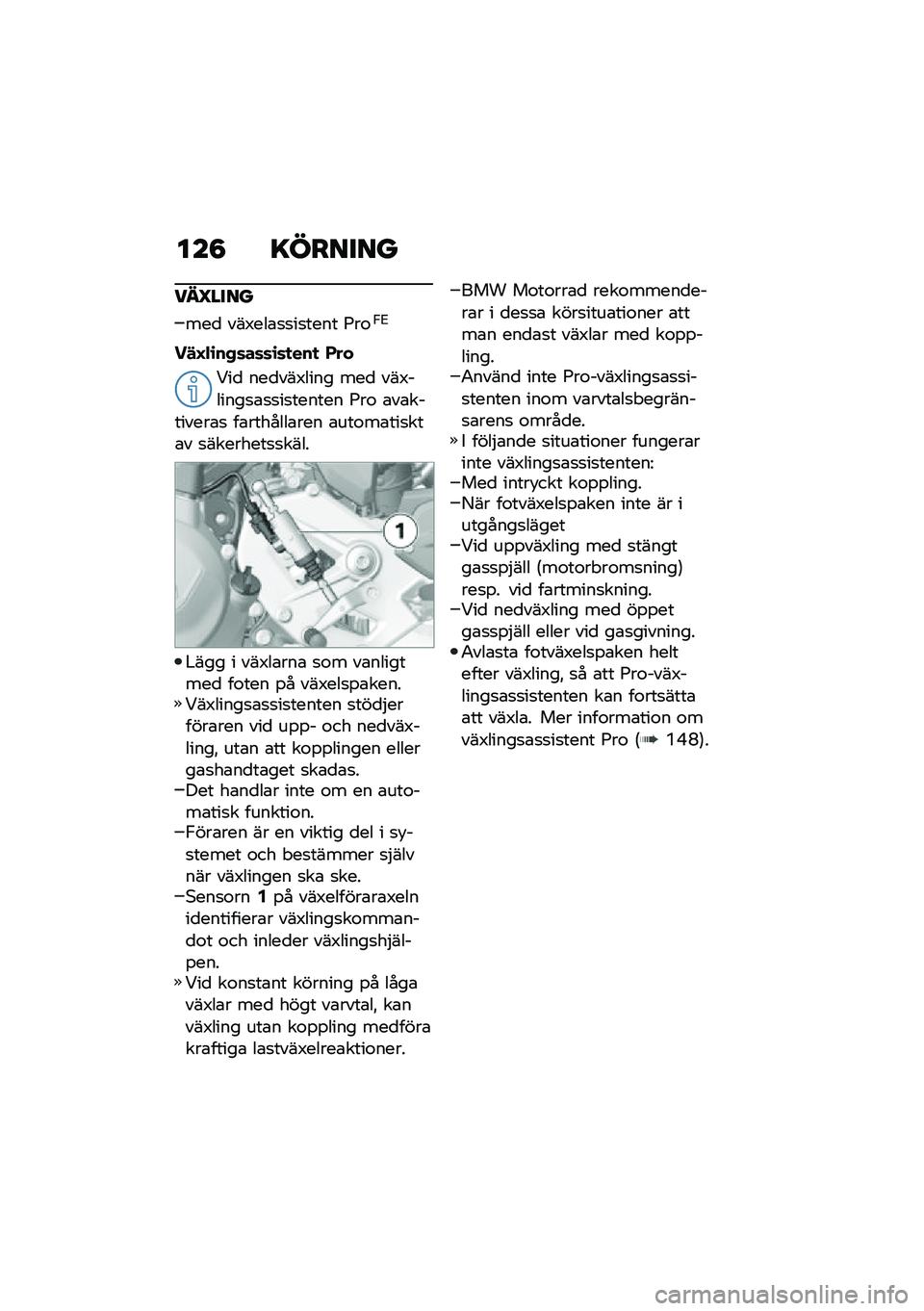 BMW MOTORRAD F 900 R 2020  Instruktionsbok (in Swedish) ���8 �����
��
���O��
��
���
 ���3���\b�
�
��
���� �;��\f�,�2
��#�I�$�\b��,�	��	�	�\b�	�
���
 �*��
�<��
 ���
���3���� ���
 ���3������
�\b�
�
��
���