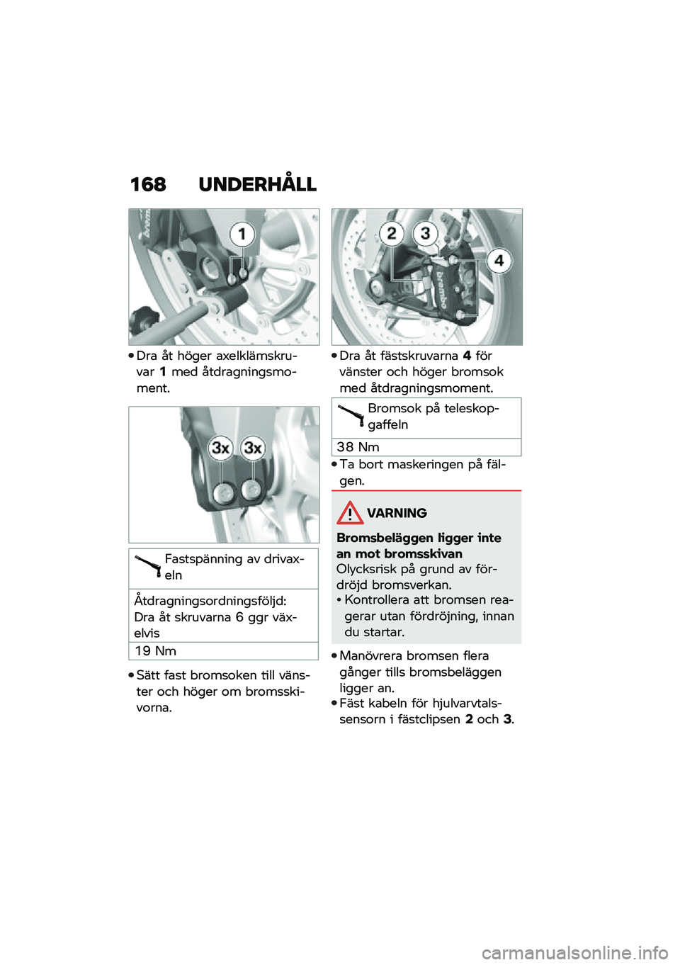 BMW MOTORRAD F 900 R 2020  Instruktionsbok (in Swedish) ��8�@ �0��<�
��D�N��
���\b �� ����� �\b�3�������
������\b��4���
 ���
��\b������
��\f������
�,�\b�
��
�%������ �\b� �
����\b�3����
�/��
��\b�