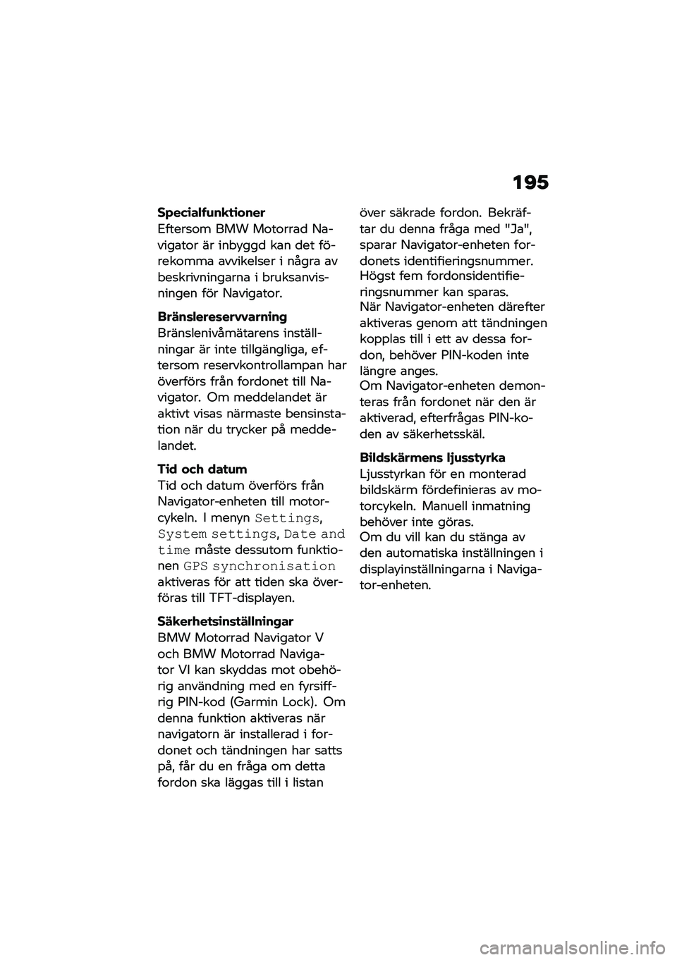 BMW MOTORRAD F 900 R 2020  Instruktionsbok (in Swedish) ��B�2
��+��(�\b��$� �\f��
�
�\b����
�2�����
�\f� ��� ��\f��\f���\b�
 �8�\b�����\b��\f� �� ���"� ���
 ��\b� �
�� �������\f���\b �\b�������
�� � ��