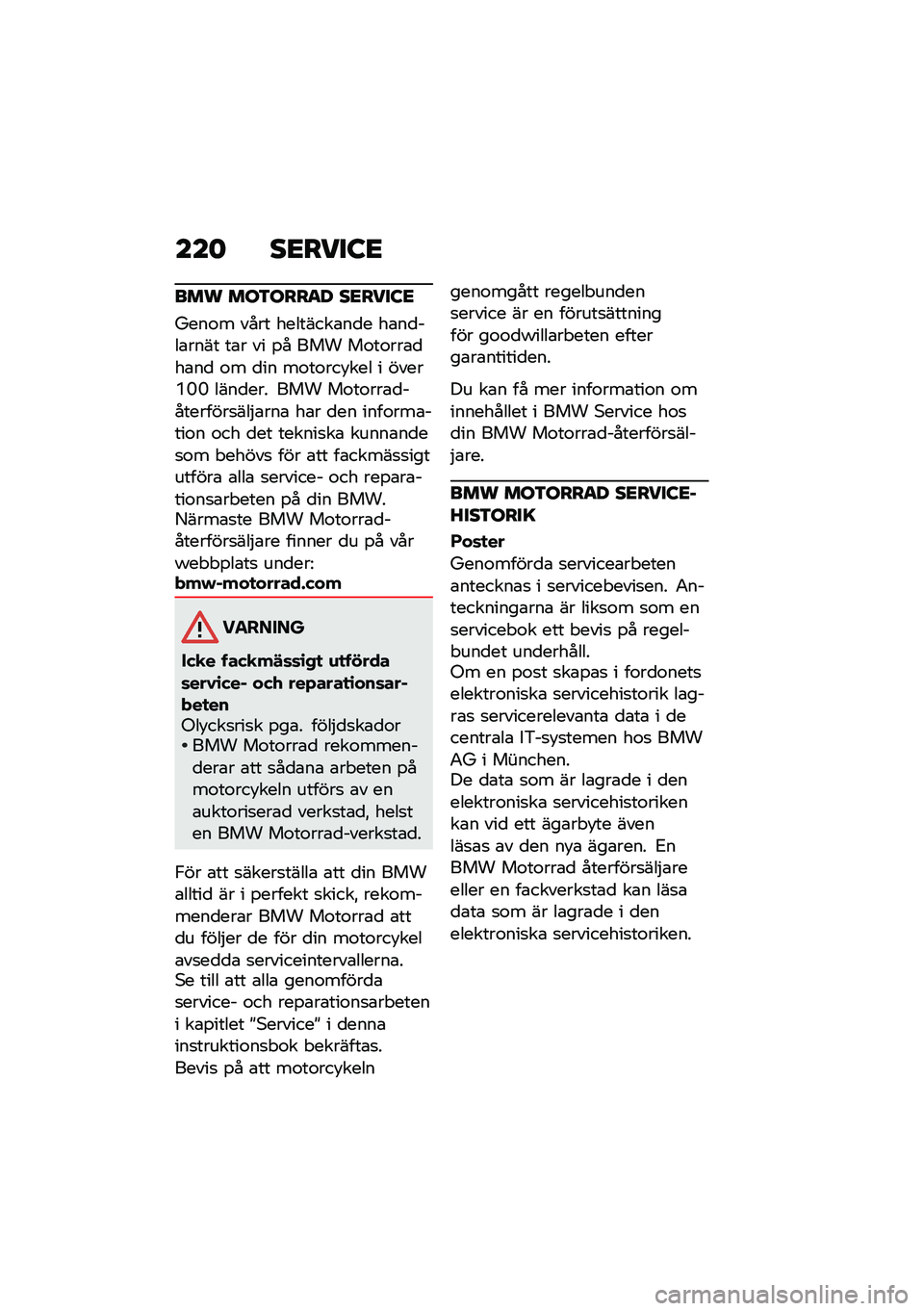 BMW MOTORRAD F 900 R 2020  Instruktionsbok (in Swedish) ��� ��
���
�:�

��	� �	�\b�\f�\b����< ��
���
�:�

����\f� ���� ��������\b��
� ��\b��
���\b���� ��\b� �� �%� ��� ��\f��\f���\b�
��\b��
 �\f� �
��
