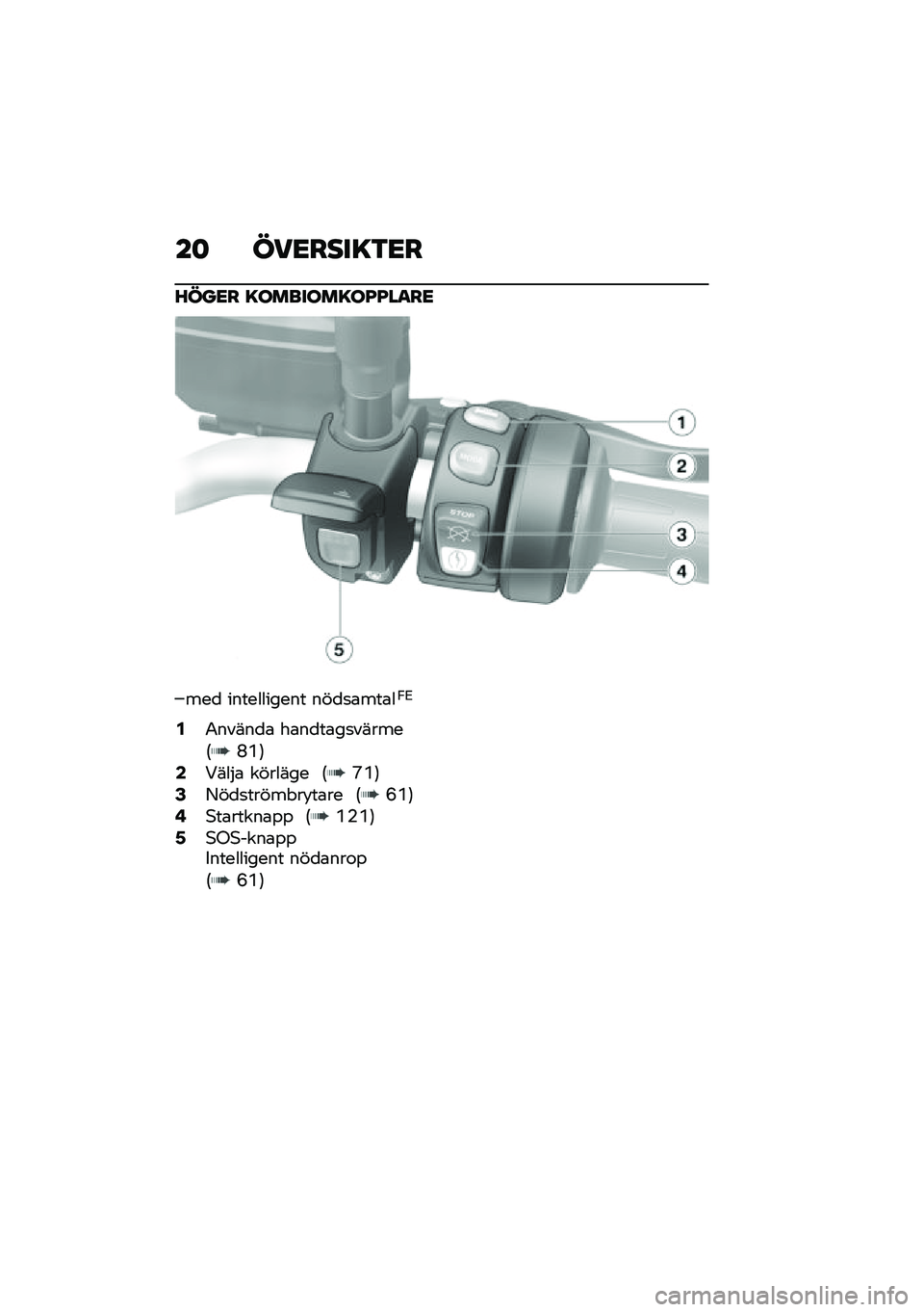 BMW MOTORRAD F 900 R 2020  Instruktionsbok (in Swedish) �� ���
���
��\f�
�
�D���
� ��\b�	��
�\b�	��\b�G�G����

���
 ����������� ���
�
�\b���\b��,�2
�4�0�����
�\b ��\b��
��\b��
������6�N�P�7�6�<���$�\b ���