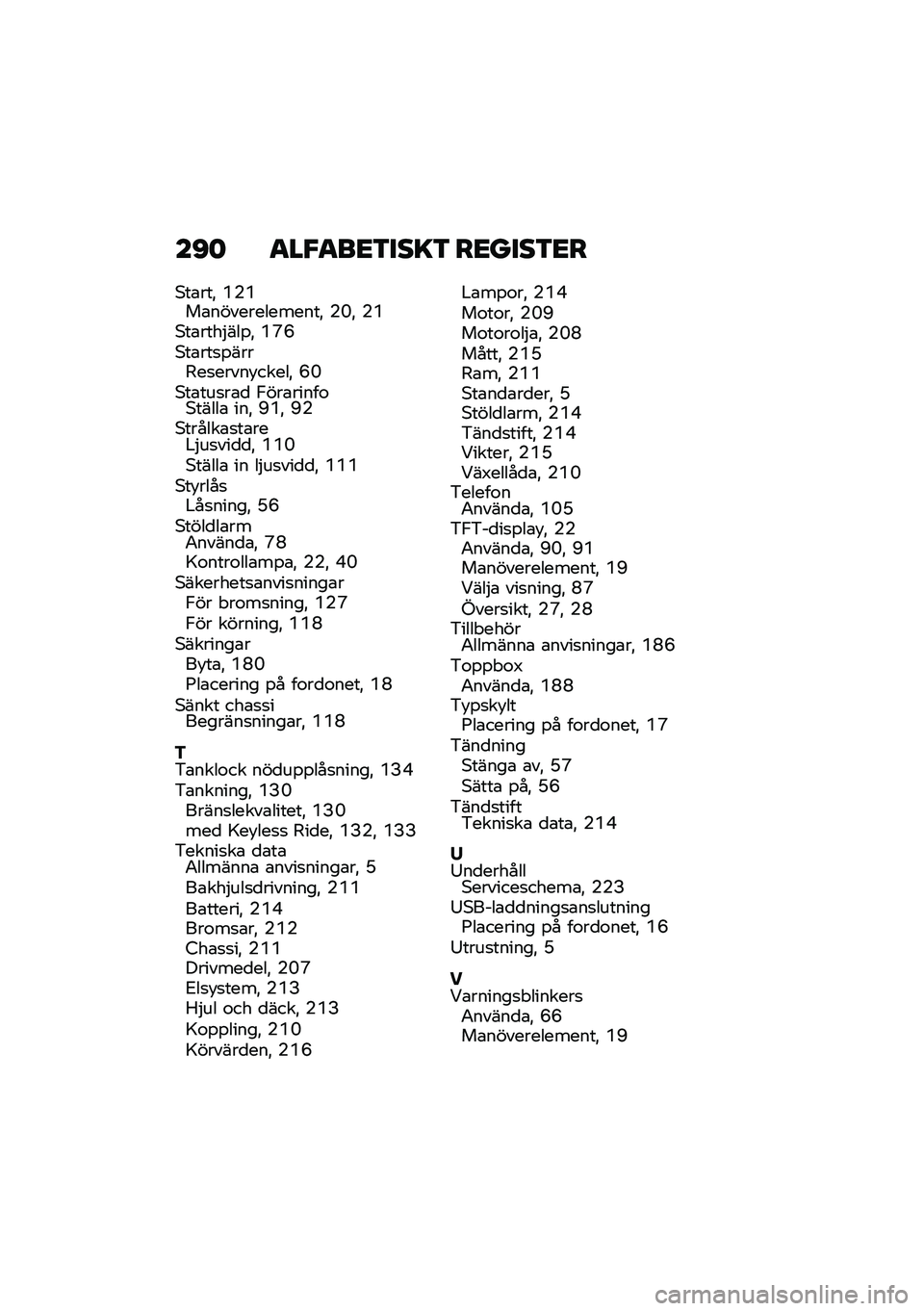 BMW MOTORRAD F 900 R 2020  Instruktionsbok (in Swedish) ��B� ���$���
�\f�
���\f ��
��
��\f�
�
�*��\b���! �P�(�P��\b�������������! �(�L�! �(�P�*��\b����$���%�! �P�R�J�*��\b���
�%����5��
����� �����! �J�L�*��