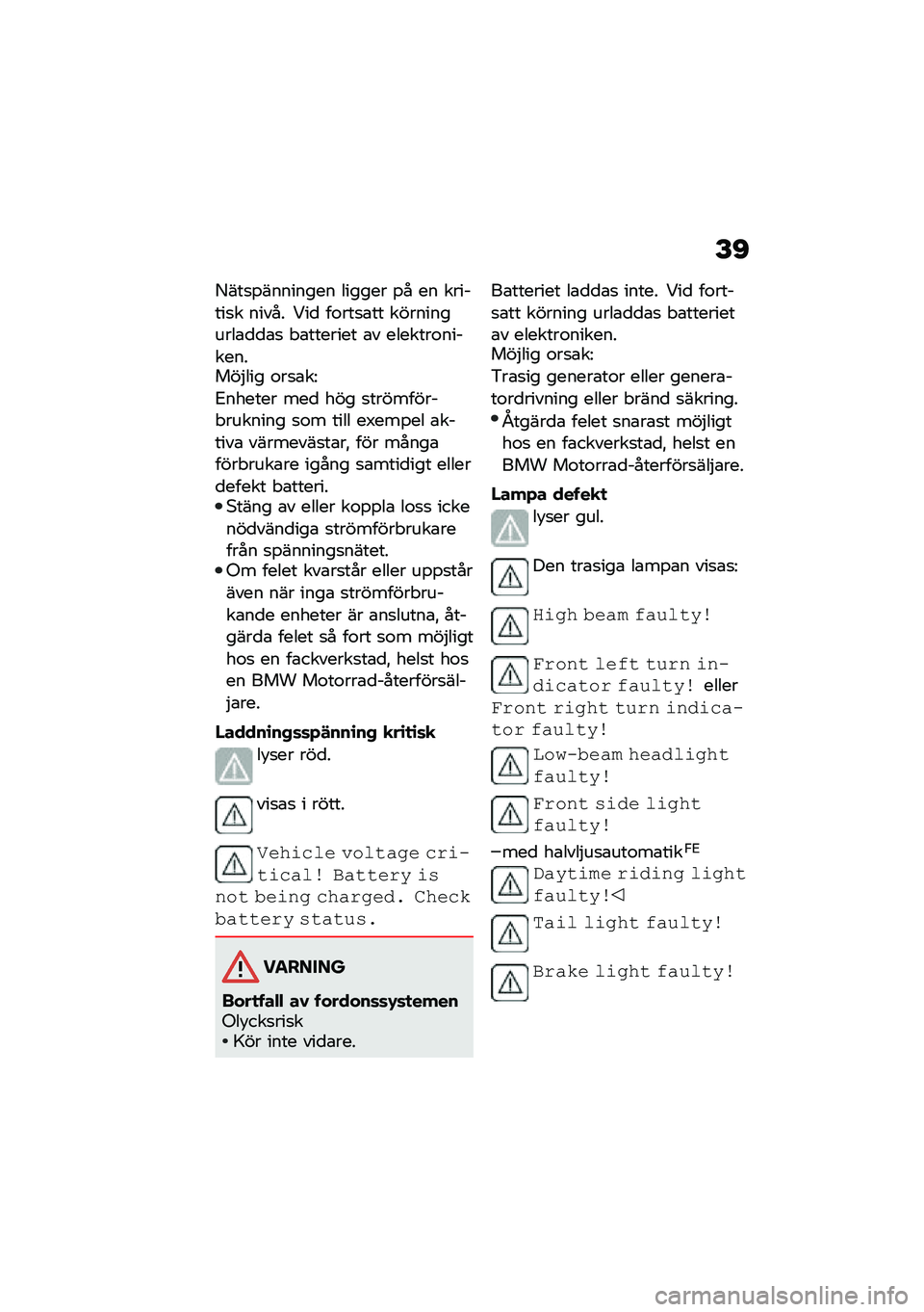 BMW MOTORRAD F 900 R 2020  Instruktionsbok (in Swedish) �E�B
�8���
�%�������� ������ �%� �� �������
� ����� �<��
 ��\f���
�\b�� �����������\b�
�
�\b�
 �"�\b������� �\b� �������\f���������