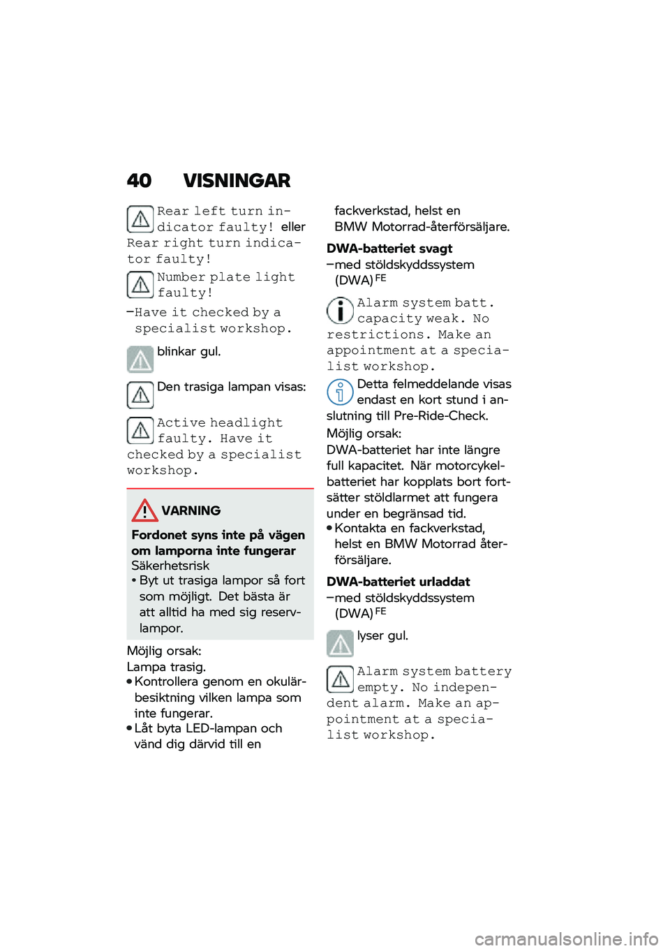 BMW MOTORRAD F 900 R 2020  Instruktionsbok (in Swedish) �"� ��
���
����
�
��� �	��%�
 �
� �� ������\b��
�\f� �%�� �	�
��������
��� �����
 �
� �� �����\b���
�\f� �%�� �	�
��
�"� ���� ��	��
� �	����
�