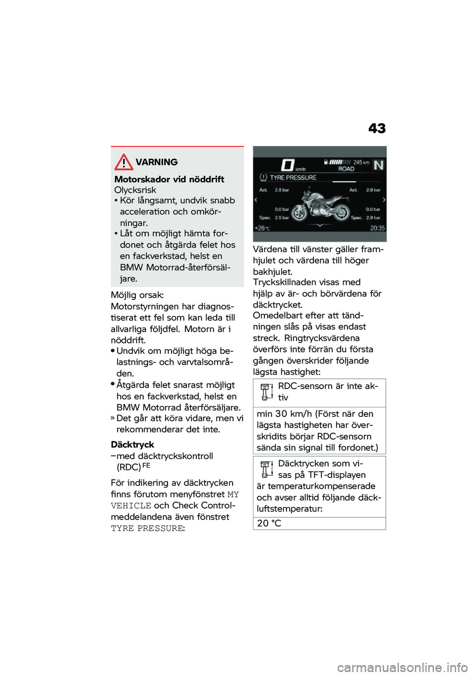 BMW MOTORRAD F 900 R 2020  Instruktionsbok (in Swedish) �"�E
�������
���
���	�
���� �1�\b� ��!����\b� �
�-�� ���
���
��>�� �����
�\b���! ���
��� �
��\b�"�"�\b�������\b���\f� �\f�� �\f����������\b�