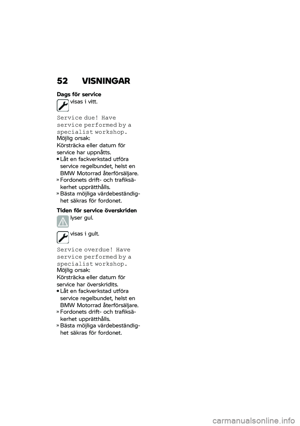 BMW MOTORRAD F 900 R 2020  Instruktionsbok (in Swedish) �2� ��
���
����
�-��,�	 � �!� �	���1�\b�(�
���
�\b�
 � �����
�$�����\b� �� �� �.���������\b� ����%�\f���� �� �����\b���	���
 ��\f�����\f��