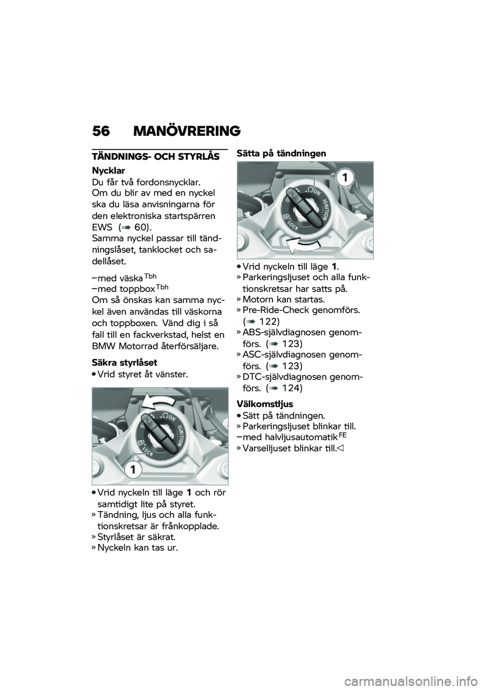 BMW MOTORRAD F 900 R 2020  Instruktionsbok (in Swedish) �2�8 �	������
��
��
�\f���<��
���� �\b�:�D ��\f�5���N�
��.�(�
�$��
�� ��� ��� ��\f��
�\f��
�� ����\b���-� �
� �"��� �\b� ���
 �� �� �����
��\b �
