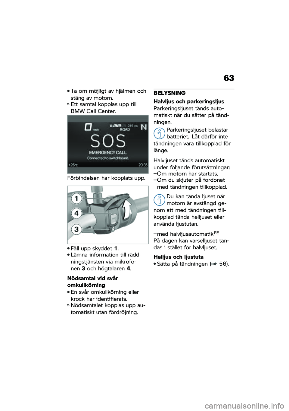 BMW MOTORRAD F 900 R 2020  Instruktionsbok (in Swedish) �8�E
�&�\b �\f� ���$���� �\b� ��$����� �\f���
���� �\b� ��\f��\f����2�� �
�\b���\b� ��\f�%�%��\b�
 ��%�% ������� �4�\b�� �4������
�,���"���
���
�