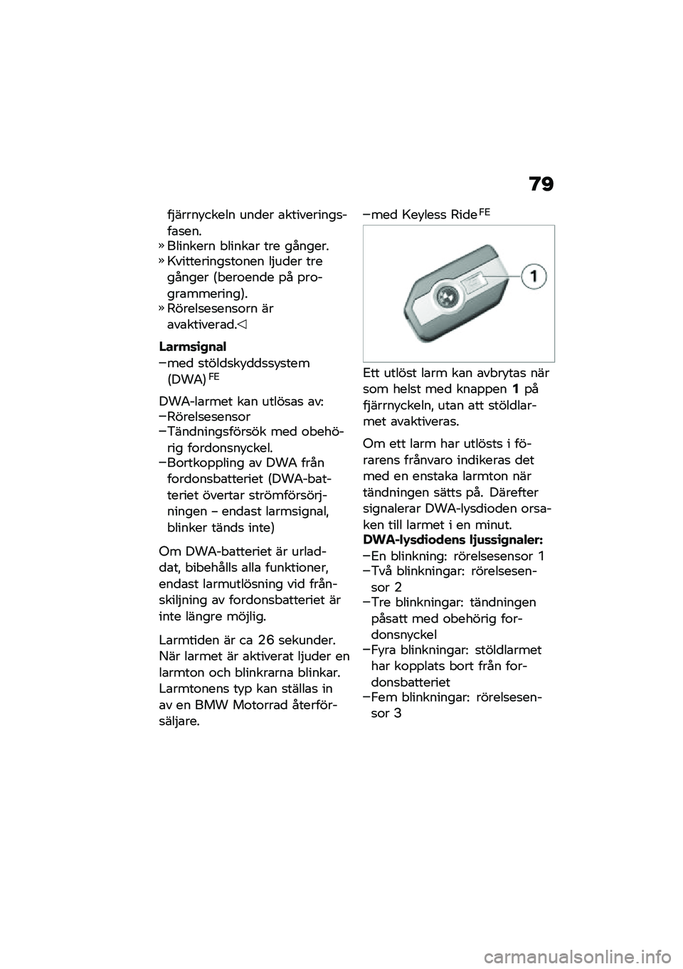 BMW MOTORRAD F 900 R 2020  Instruktionsbok (in Swedish) �?�B
��$����� ����� ���
�� �\b����������
���\b�
����������� �"�����\b� ��� ��������>����������
��\f��� ��$��
�� ��������� �