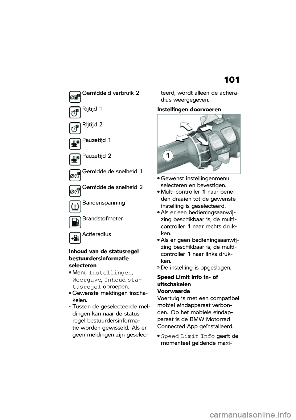 BMW MOTORRAD F 900 R 2020  Handleiding (in Dutch) �
��
�*����	�	��\b�	 �
�����\f�� �%
�.������	 �N
�.������	 �%
�2�
�\f������	 �N
�2�
�\f������	 �%
�*����	�	��\b�	� ����\b����	 �N
�*����	�	��\b�	� ���