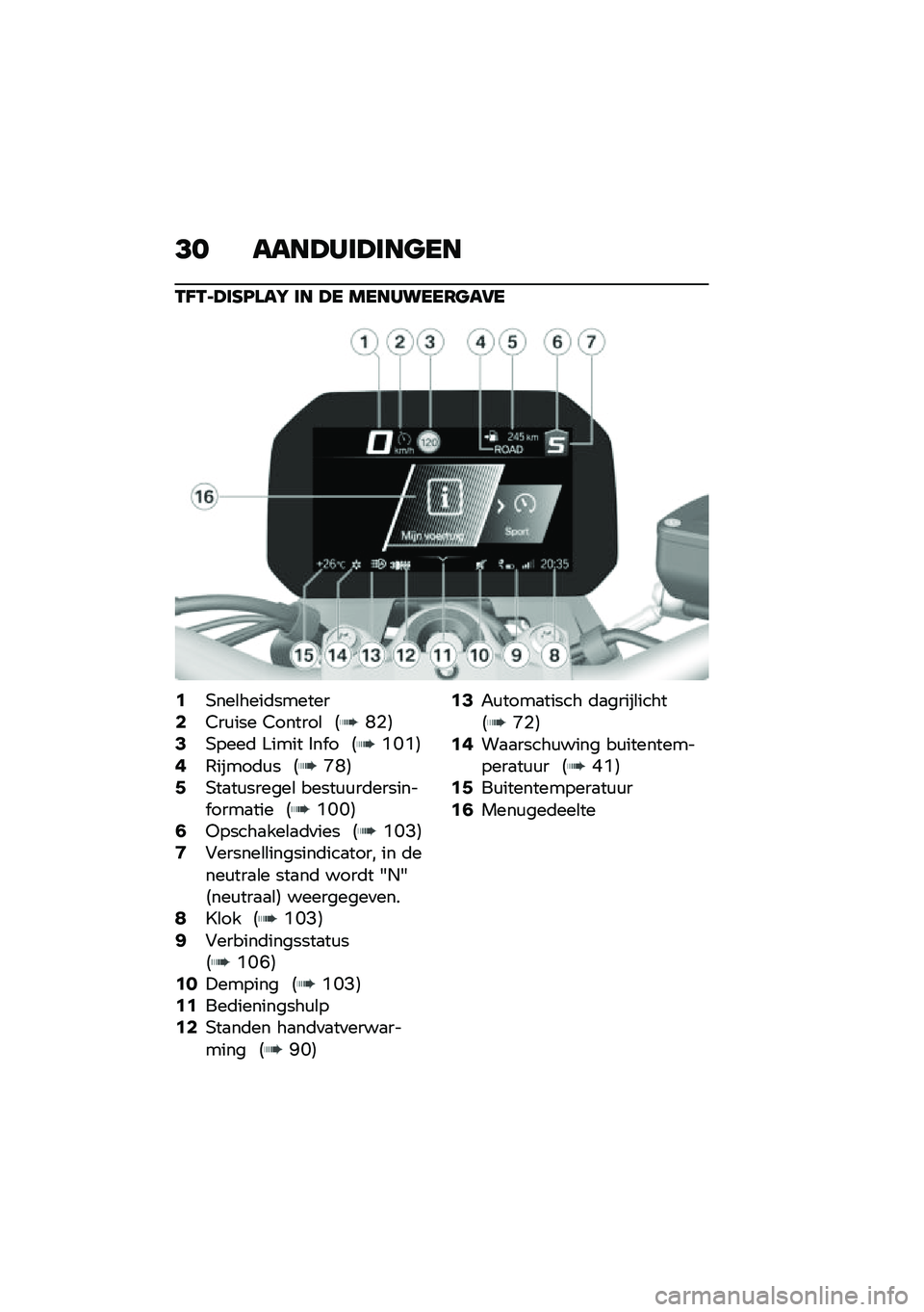 BMW MOTORRAD F 900 R 2020  Handleiding (in Dutch) �<� ����>�*�	�>�	����
�-�A�-��>�	�C�B���I �	� �>� ����*����6���5�
�2�,���\b����	�������4�5��\f��� �5������\b �6�L�%�7�6�,����	 ����� �$�� � �6�N�J�N