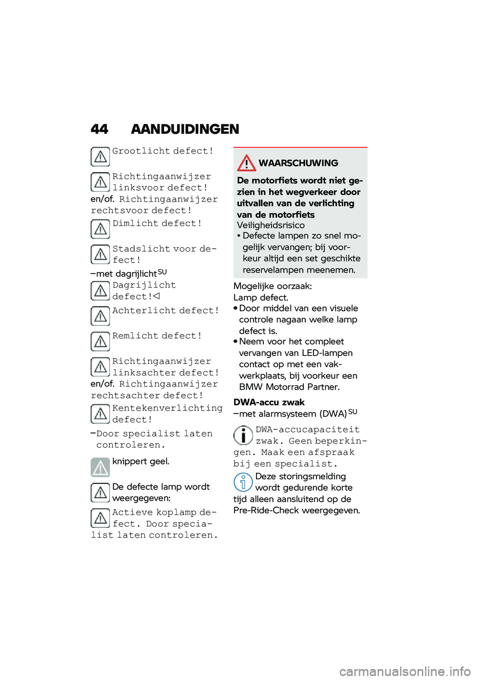 BMW MOTORRAD F 900 R 2020  Handleiding (in Dutch) �� ����>�*�	�>�	����
�&�\b�������%� ���#����
�	���%����\f�
�
�� �����\b������"���\b ���#�������E�� ��	���%����\f�
�
�� �����\b�\b���%���"