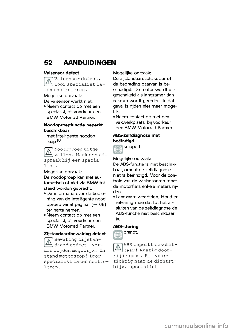 BMW MOTORRAD F 900 R 2020  Handleiding (in Dutch) �+� ����>�*�	�>�	����
��	��*��
�*� � ���+���!
�*�
�������\b ���#����
����\b ������
���� ��
���� �����\b����\b���
�����\b���� �����
�
�